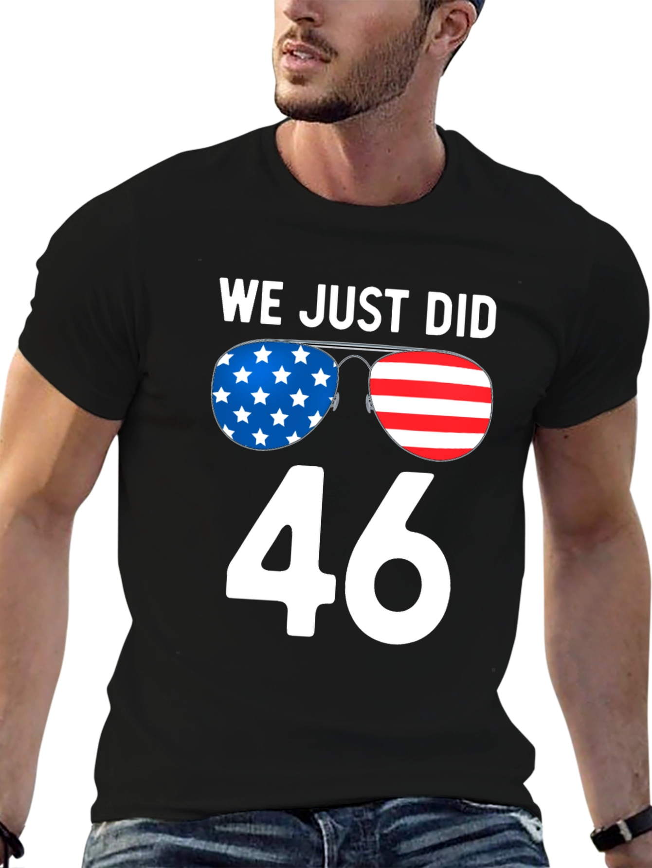 Black We Just Did 46 T-Shirt, Patriotic Design view 6