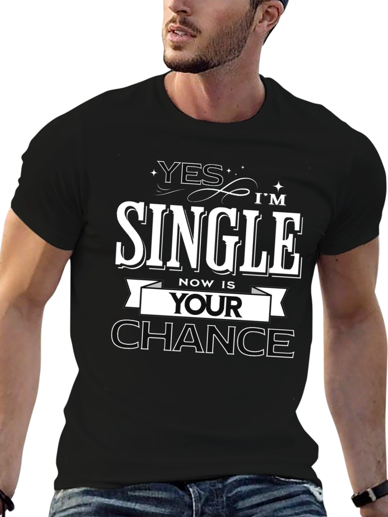 Black Yes I'm Single, Now is Your Chance T-Shirt view 6
