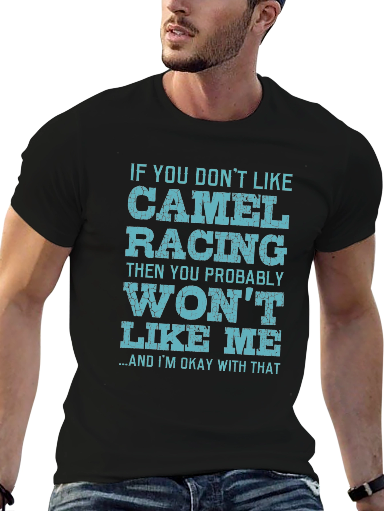 Black Camel Racing Fan T-Shirt - If You Don't Like It view 6