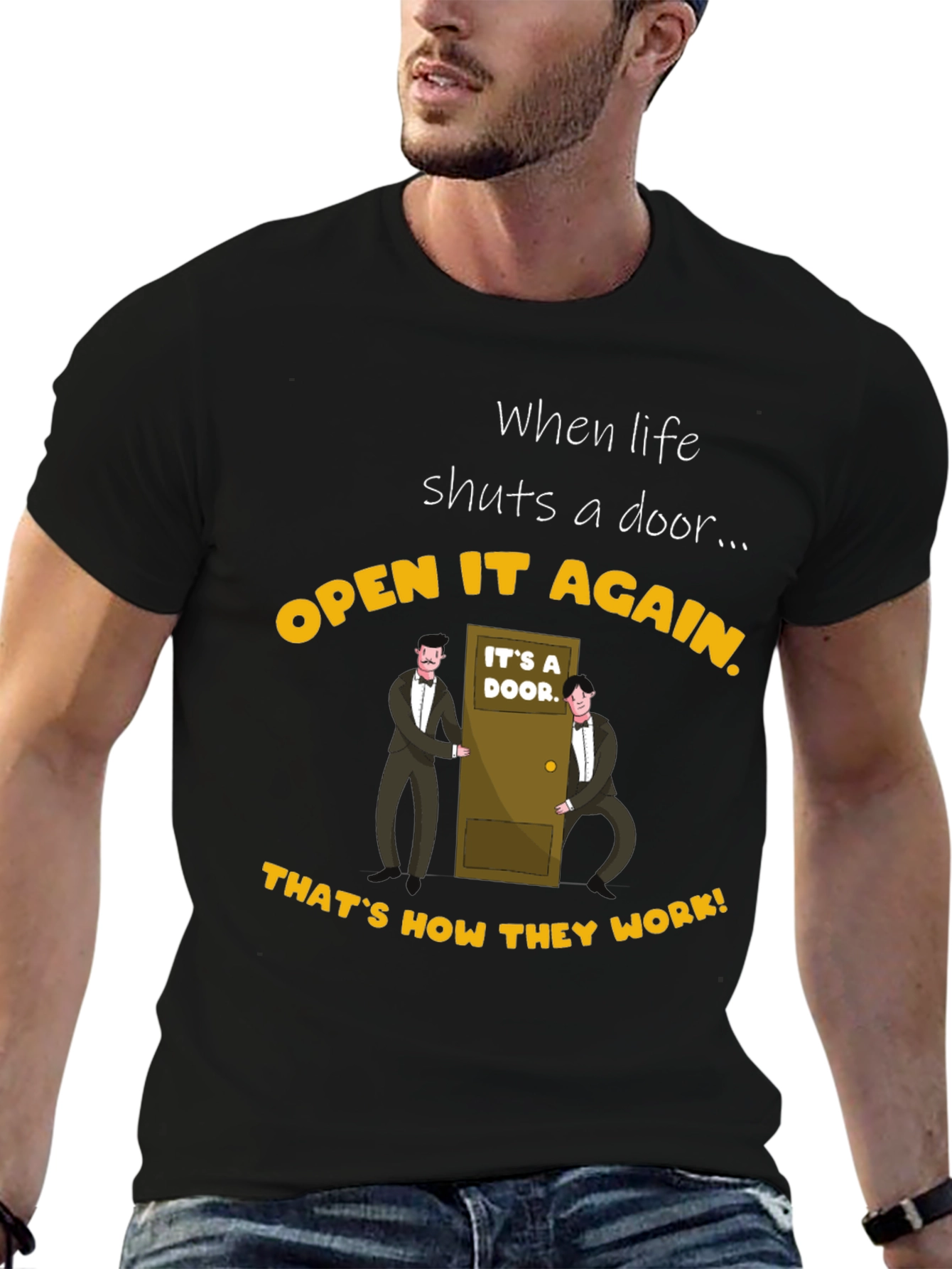Black Funny Door T-Shirt: When Life Shuts a Door... view 6