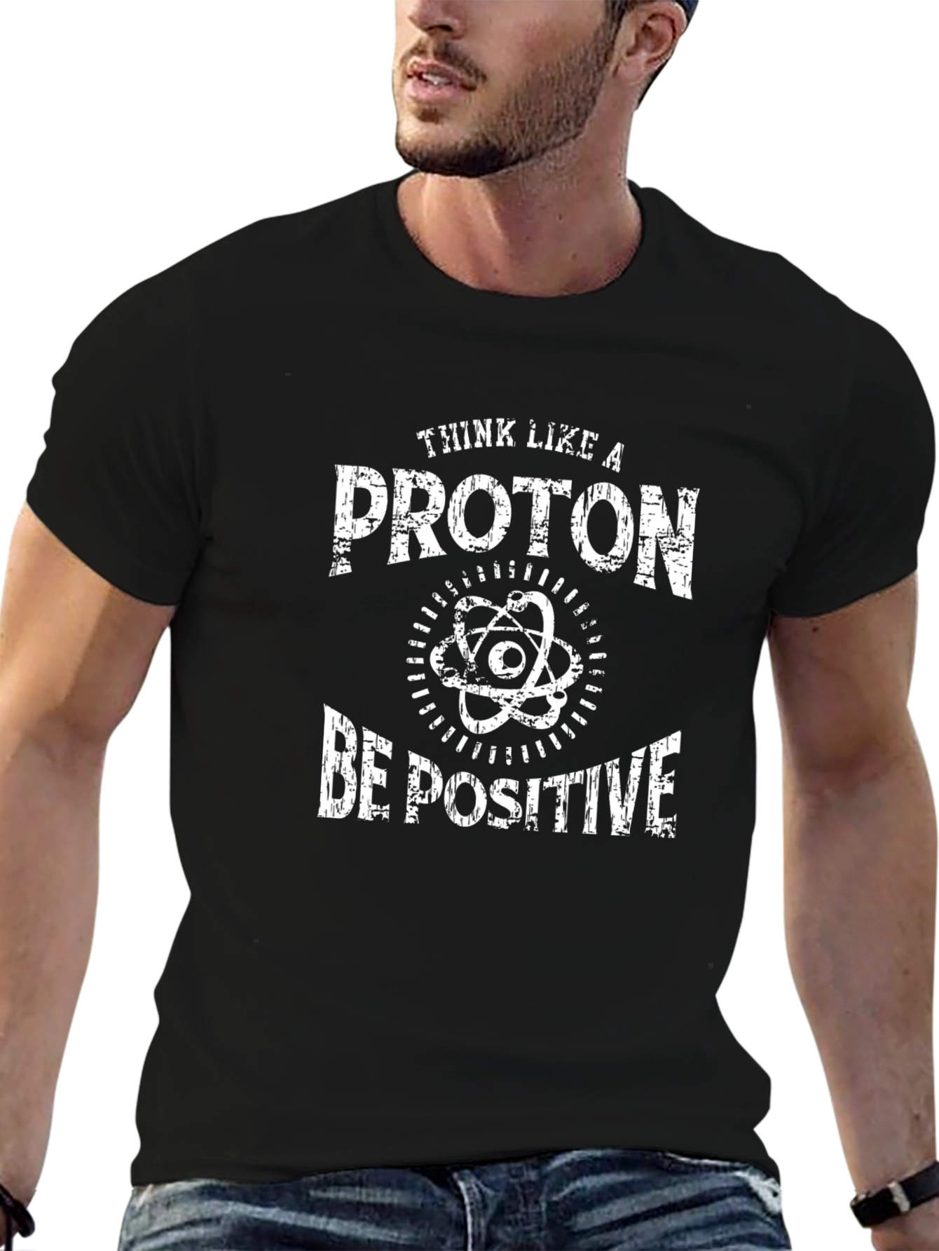 Black Think Like a Proton Be Positive T-Shirt view 6