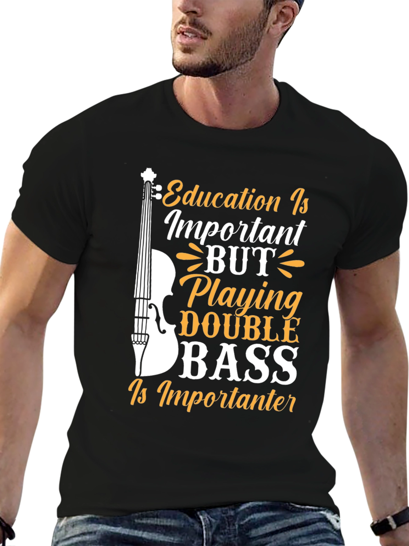 Black Double Bass Player T-Shirt - Education is Importanter! view 6
