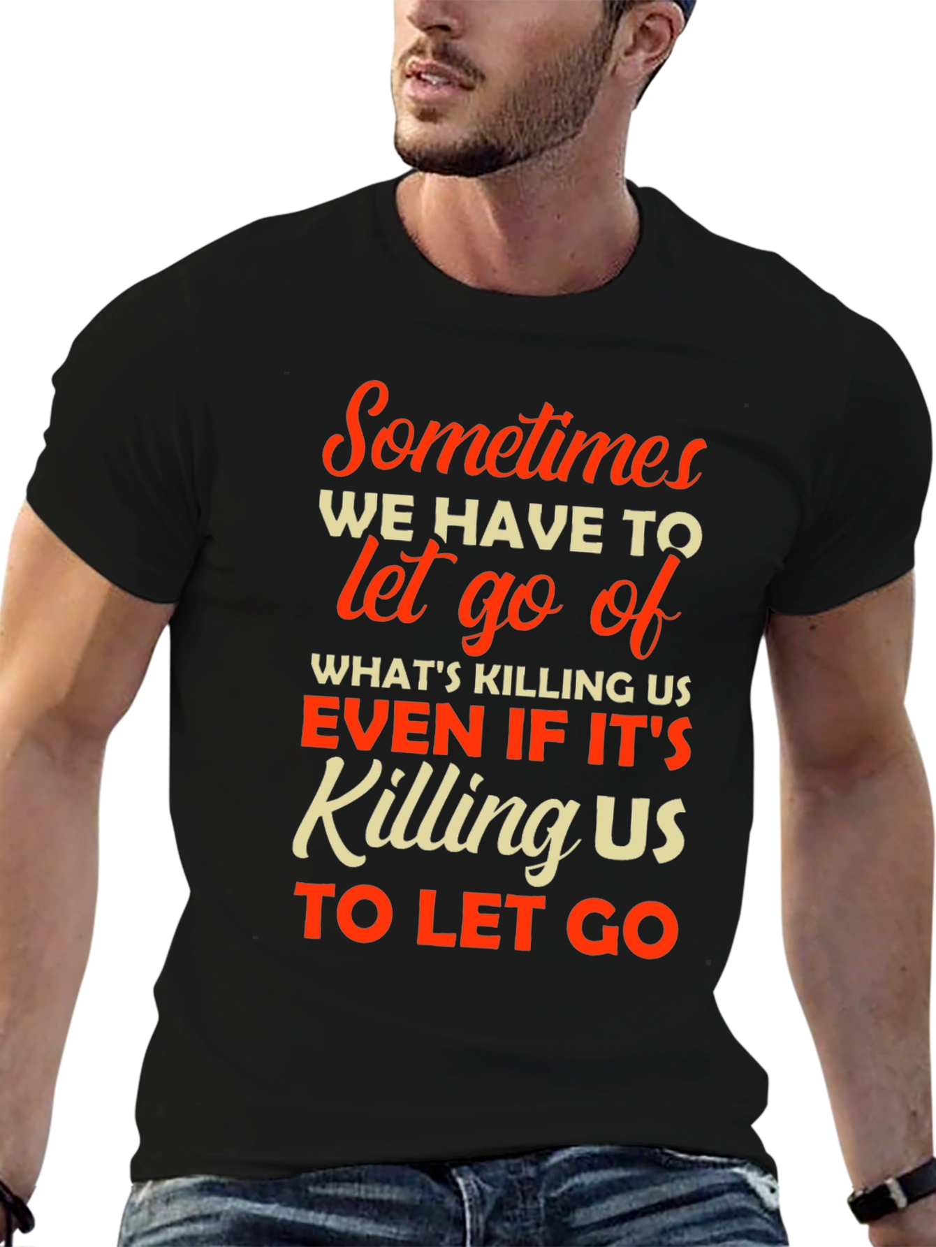 Black Inspirational T-Shirt: Sometimes We Have To Let Go view 6