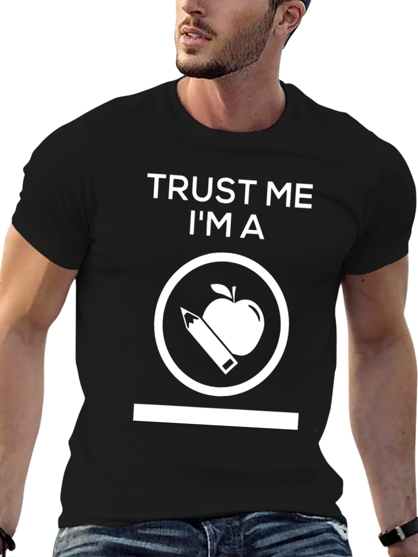 Trust Me I'm a Teacher Graphic T-Shirt - 6