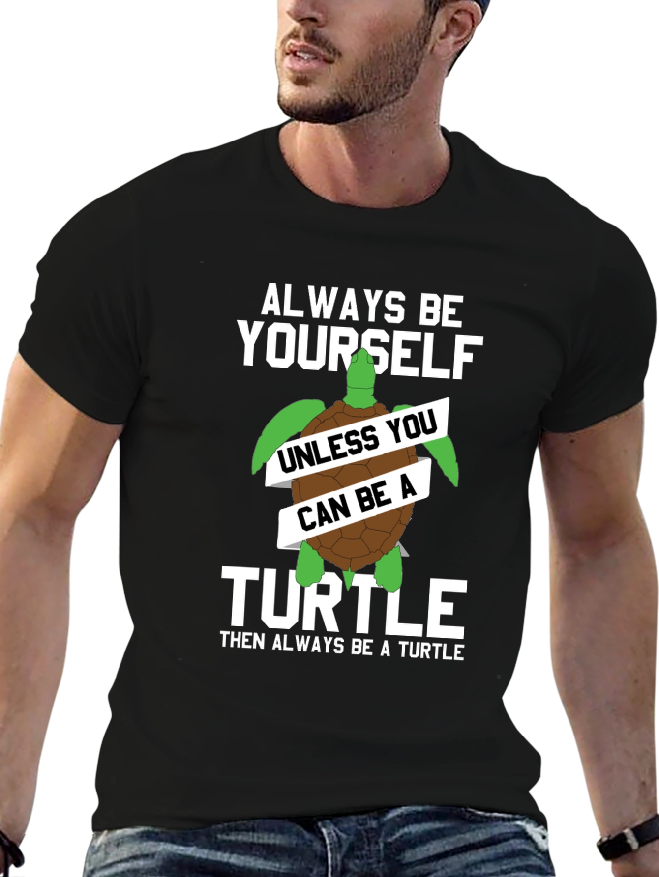 Black Always Be Yourself Unless You Can Be A Turtle T-Shirt view 6