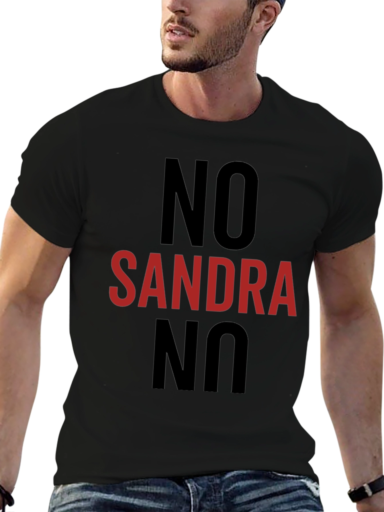 Black No Sandra No T-Shirt - Funny Anti-Sandra Tee view 6