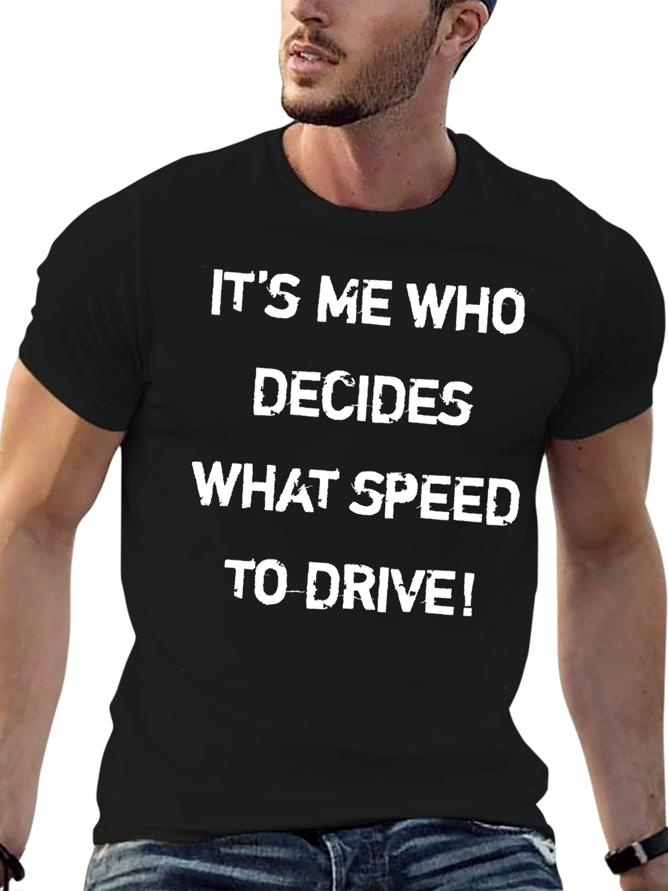 Black It's Me Who Decides What Speed to Drive T-Shirt view 6