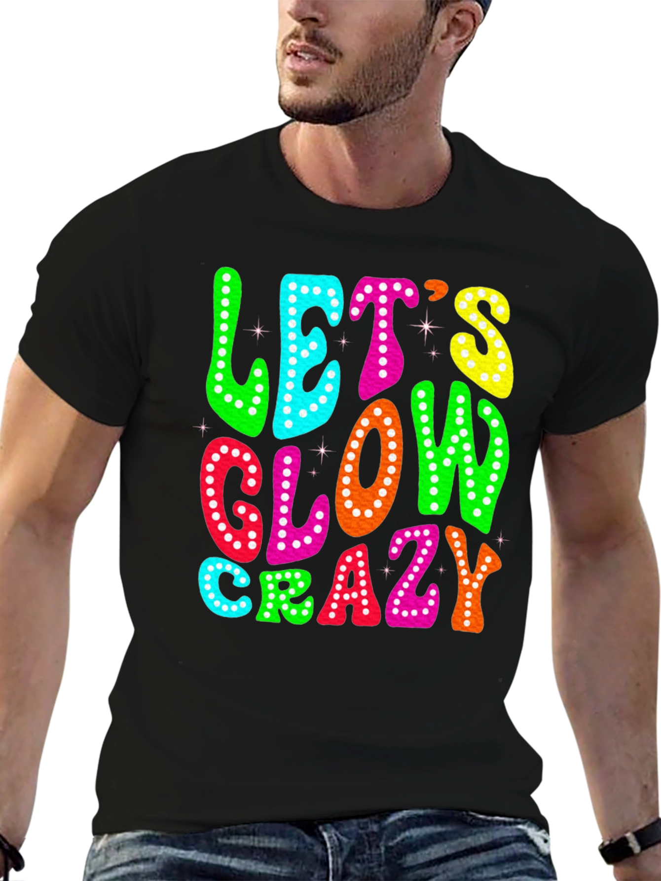 Black Let's Glow Crazy T-Shirt view 6