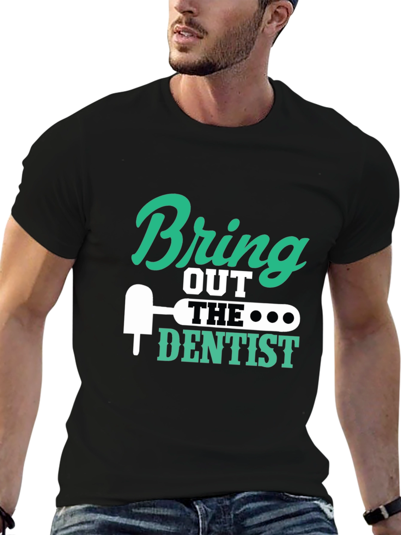 Black Bring Out the Dentist Graphic Tee - Novelty Gift Idea view 6