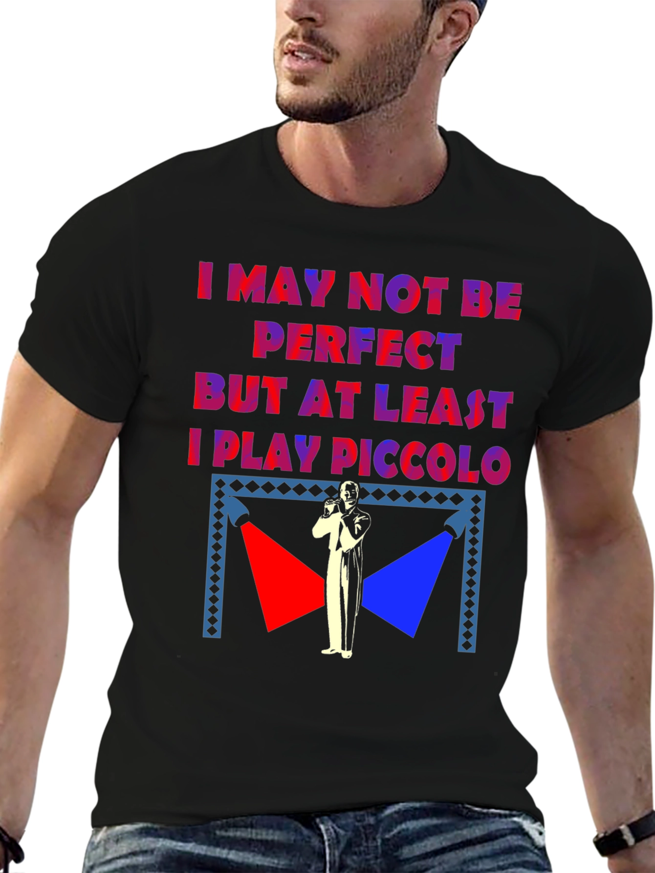Black I May Not Be Perfect Piccolo Player T-Shirt view 6