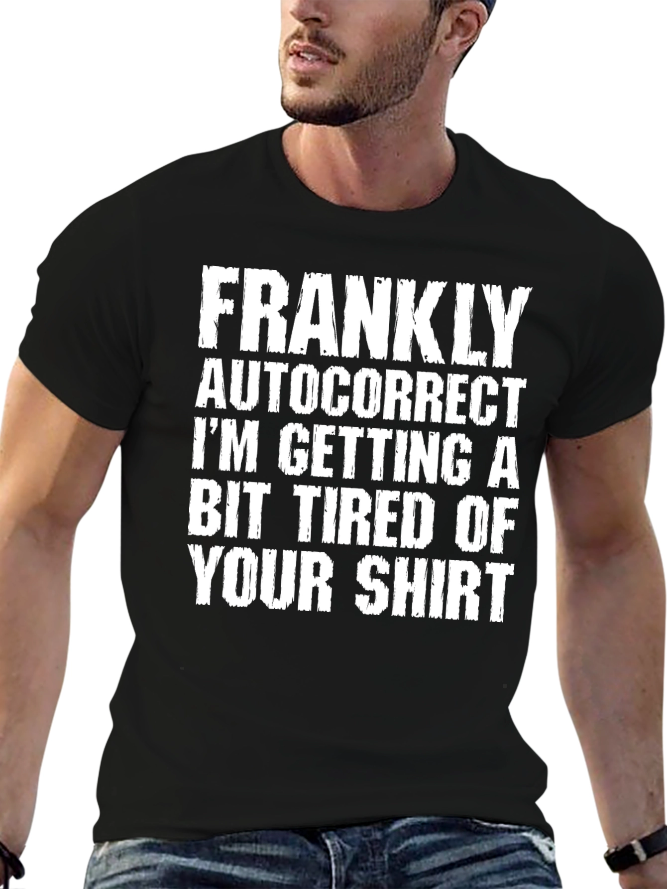Black Funny Autocorrect T-Shirt - Frankly I'm Tired view 6