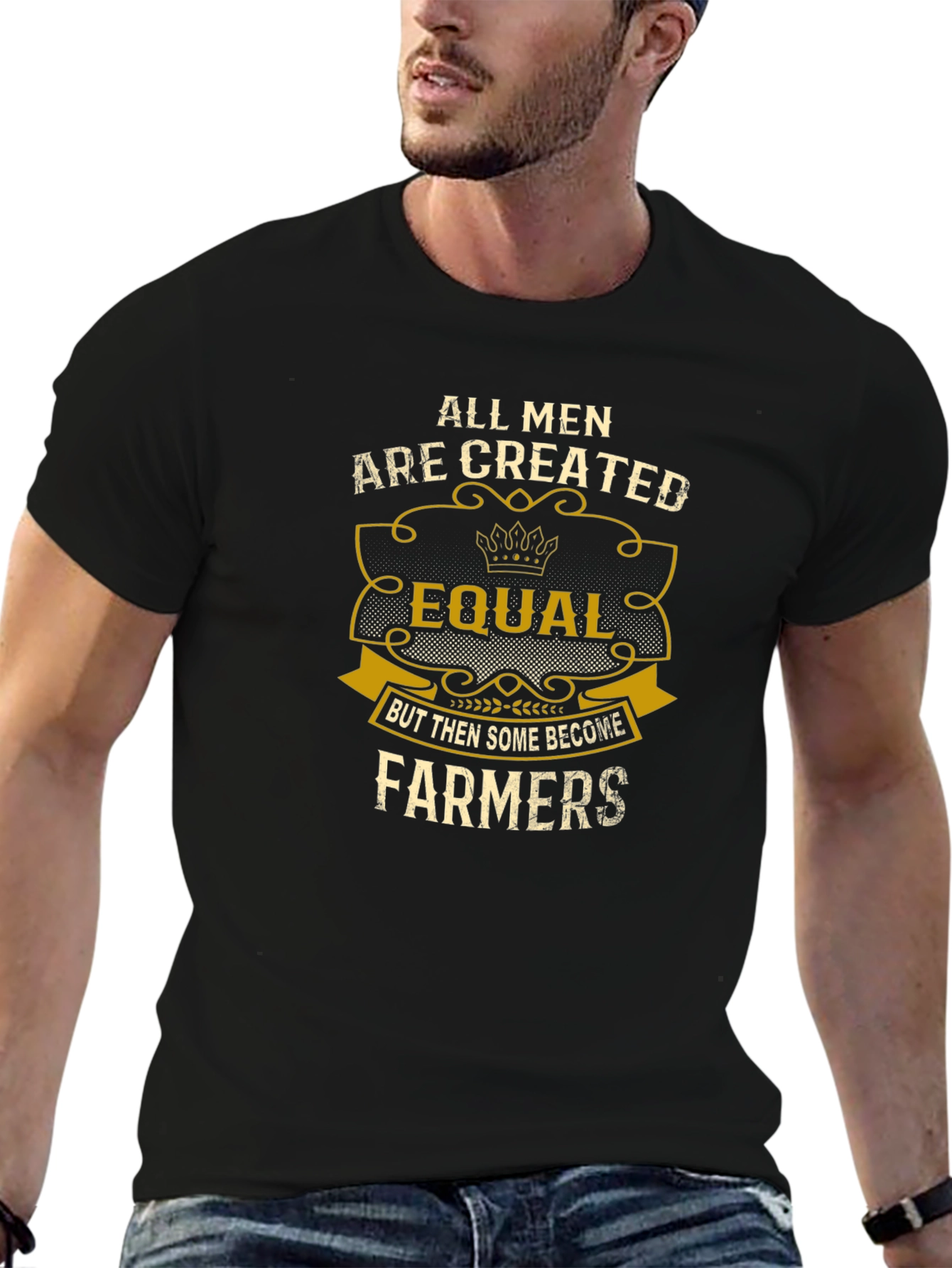 All Men Are Created Equal Farmers T-Shirt - 6