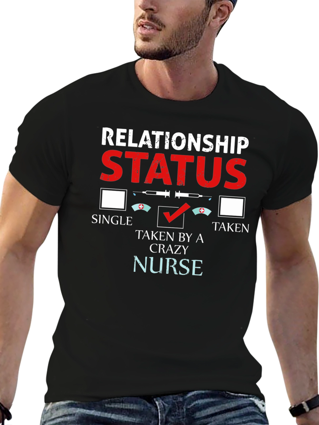 Black Relationship Status: Taken by a Crazy Nurse T-Shirt view 6
