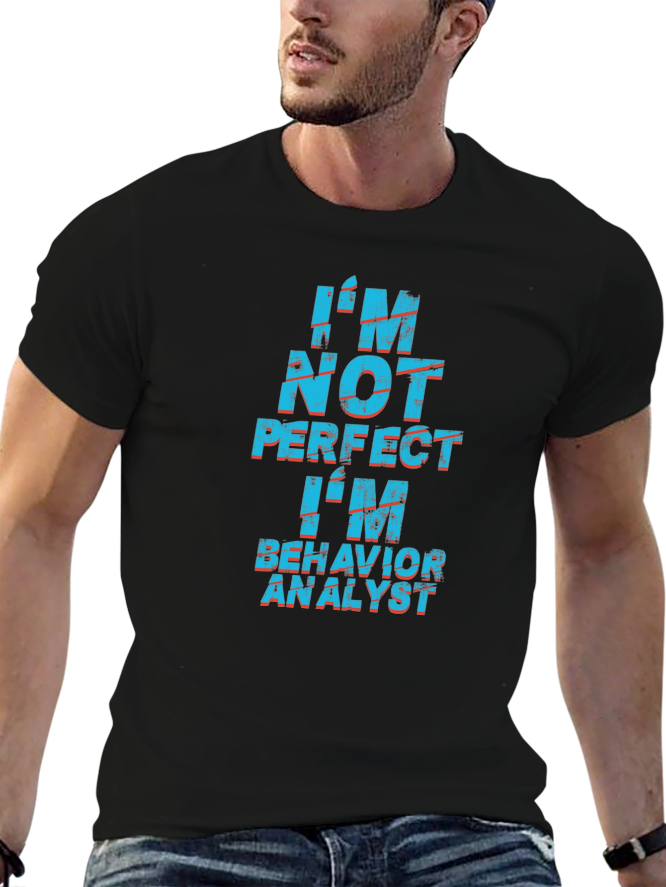 Black I'm Not Perfect Behavior Analyst Black T-Shirt view 6
