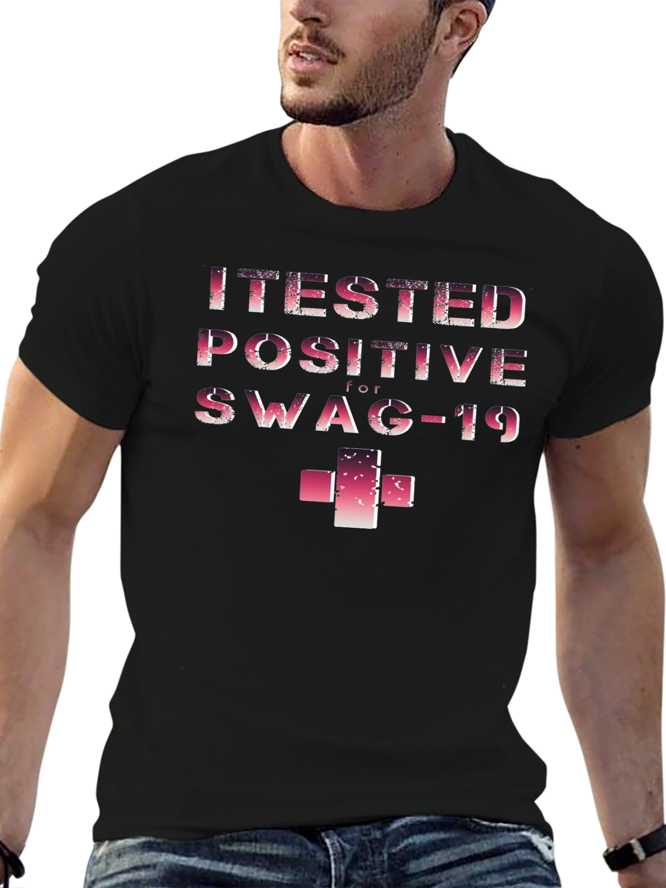 Black I Tested Positive for Swag-19 Funny T-Shirt view 6