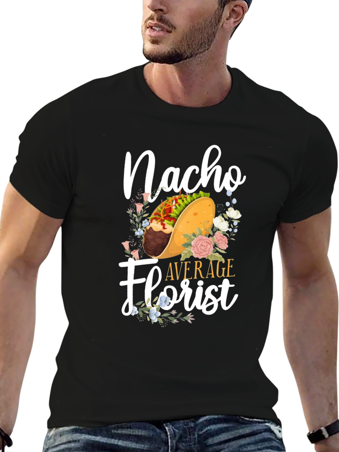 Black Nacho Average Florist T-Shirt - Unique Floral Graphic Tee view 6