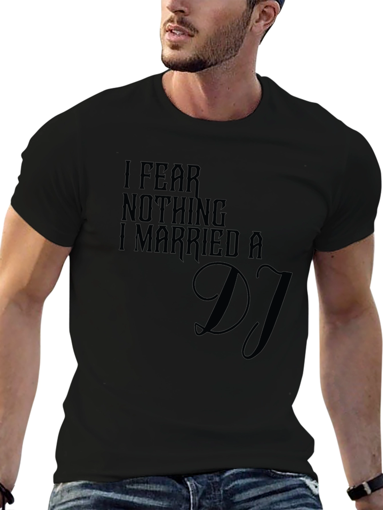 Black I Fear Nothing I Married A DJ T-Shirt view 6