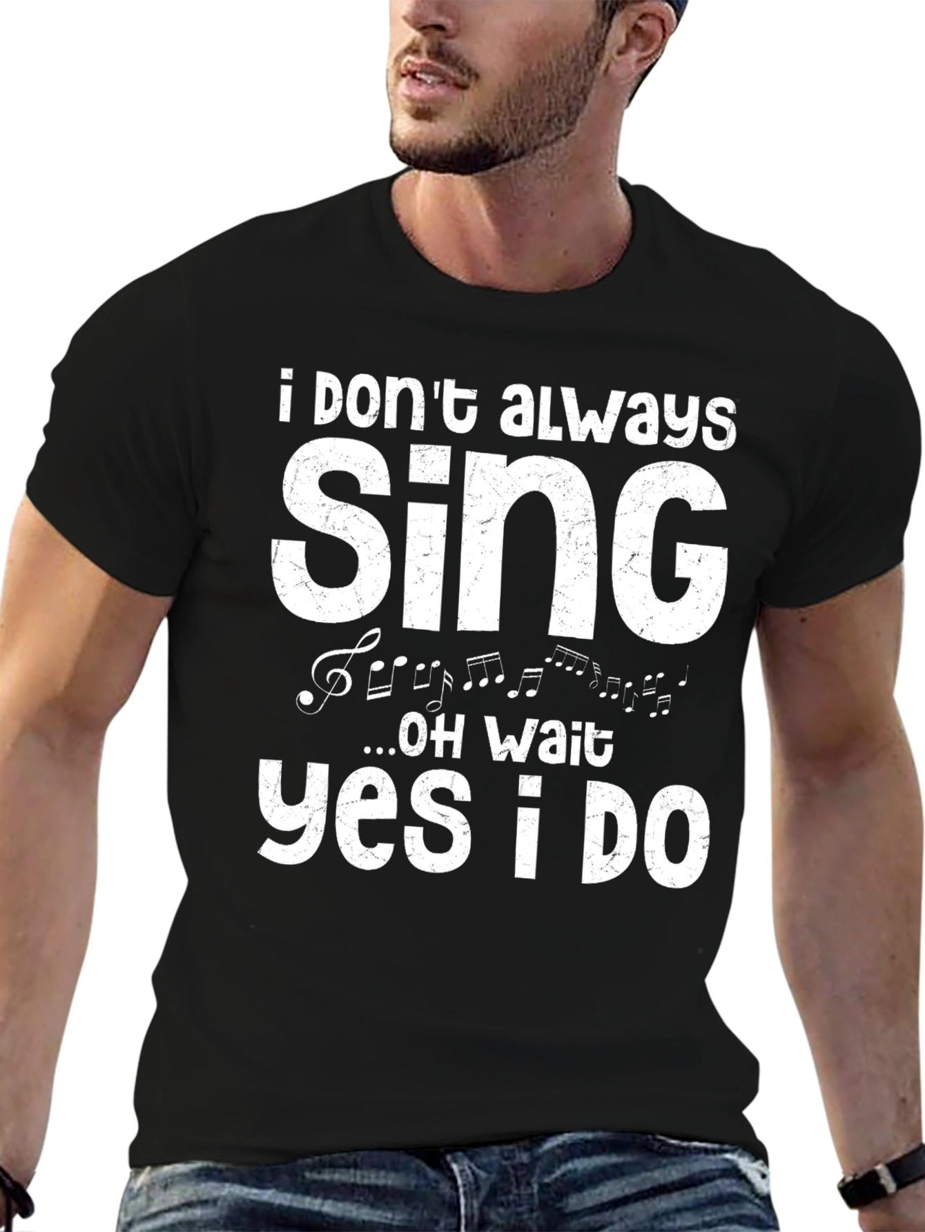 Black I Don't Always Sing T-Shirt view 6
