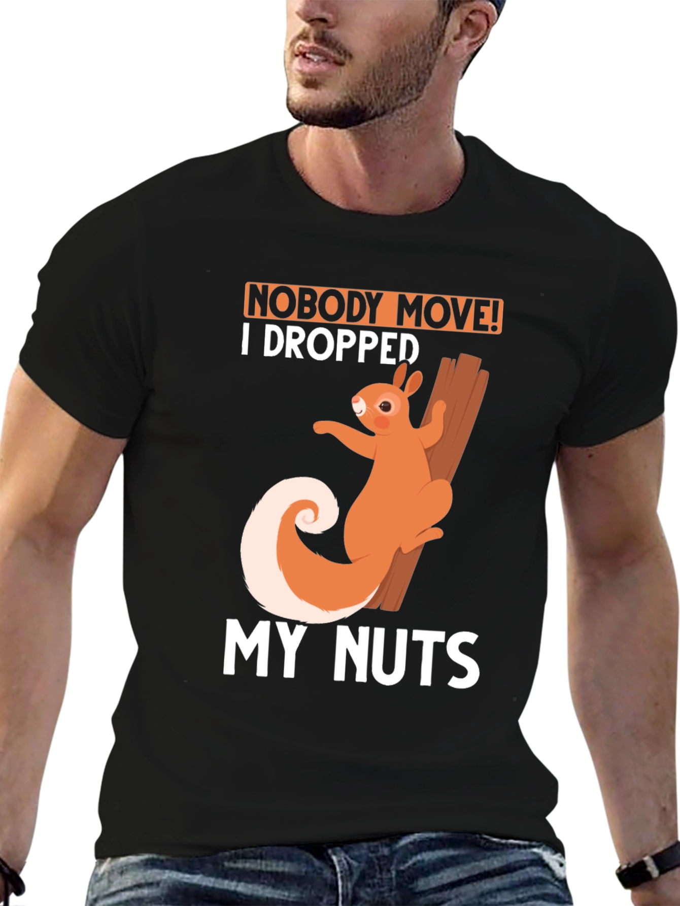 Black Funny Squirrel T-Shirt: Nobody Move I Dropped My Nuts! view 6