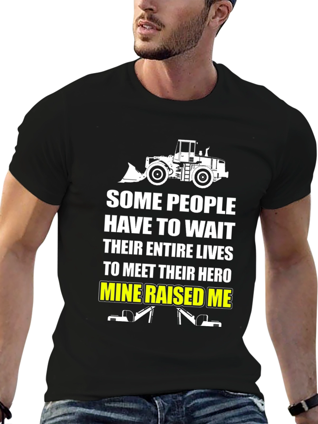 Black Mine Raised Me T-Shirt - Heavy Equipment Operator Tee view 6