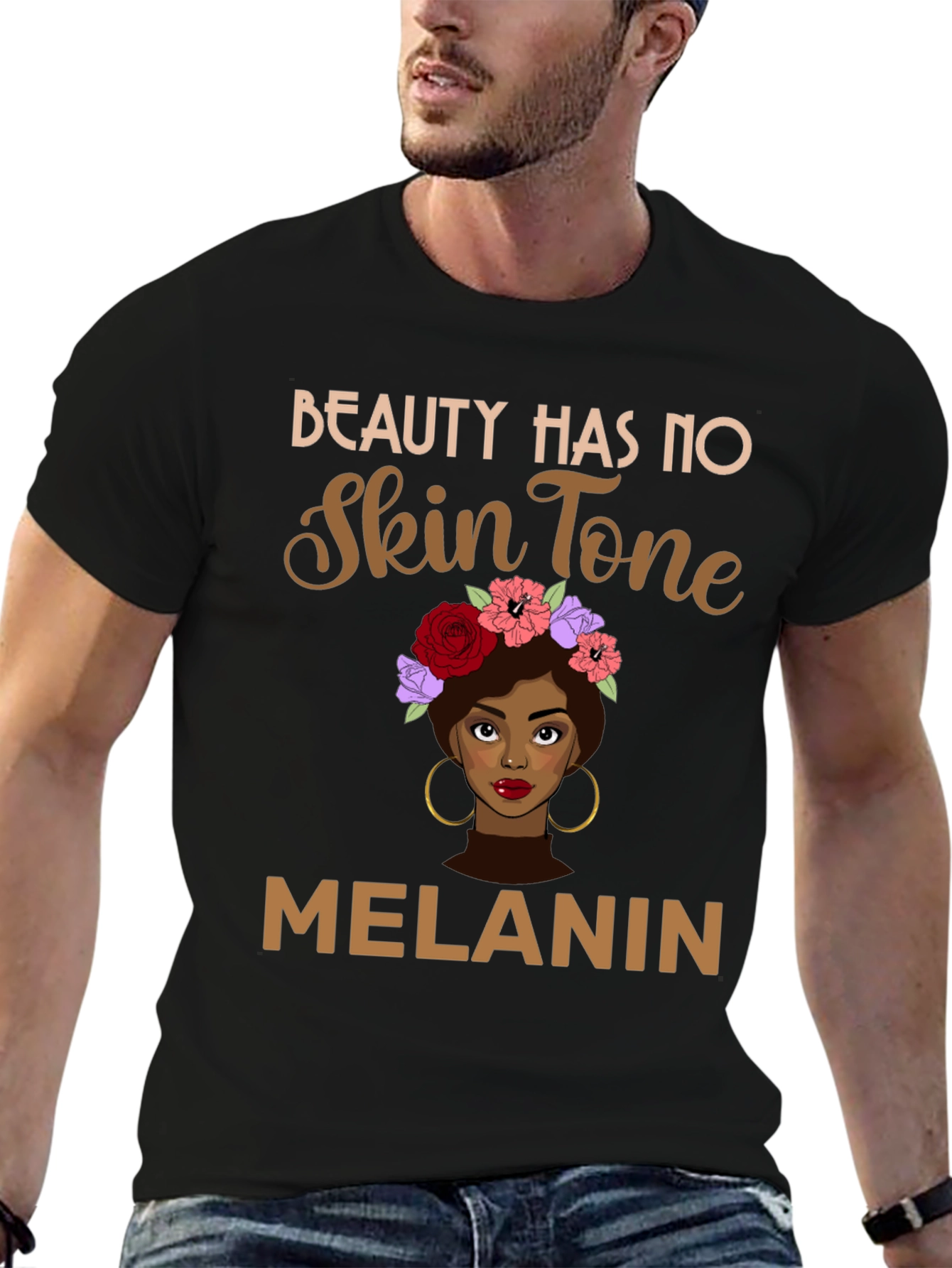 Black Beauty Has No Skin Tone Melanin Graphic Tee view 6