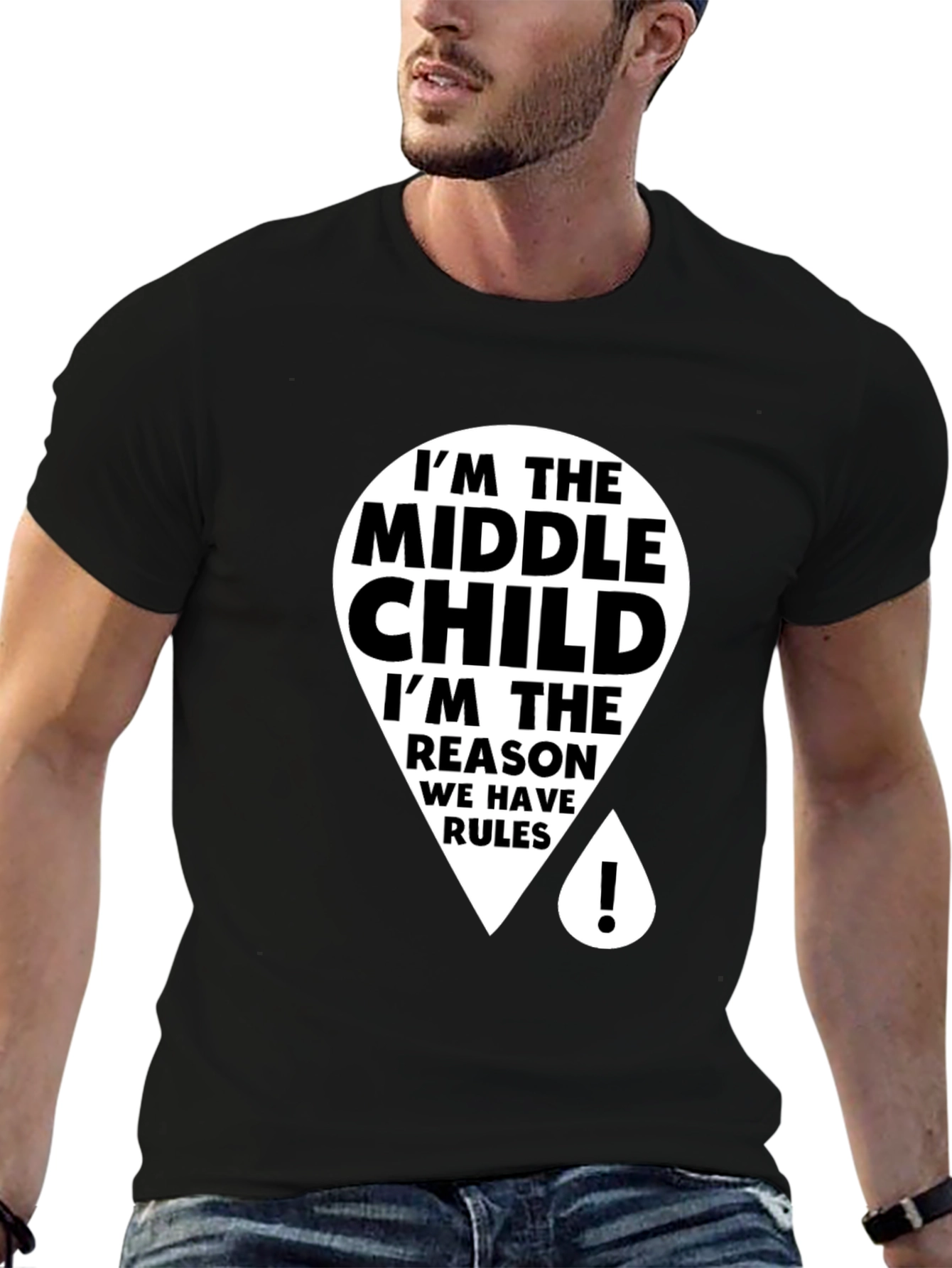 Black Middle Child T-Shirt - Reason We Have Rules view 6