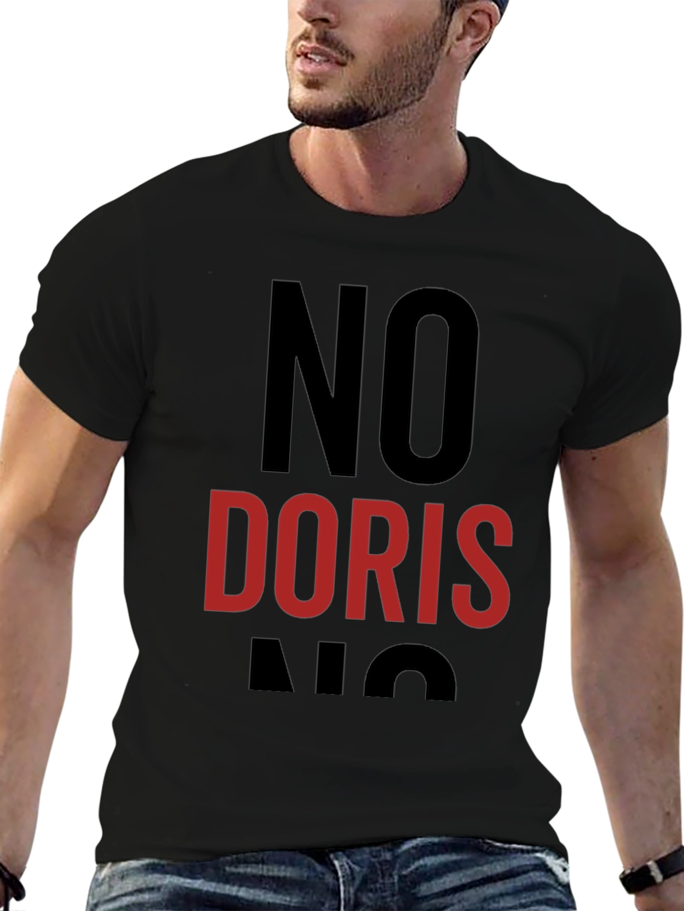 Black No Doris T-Shirt - Funny Sarcastic Humor Tee view 6