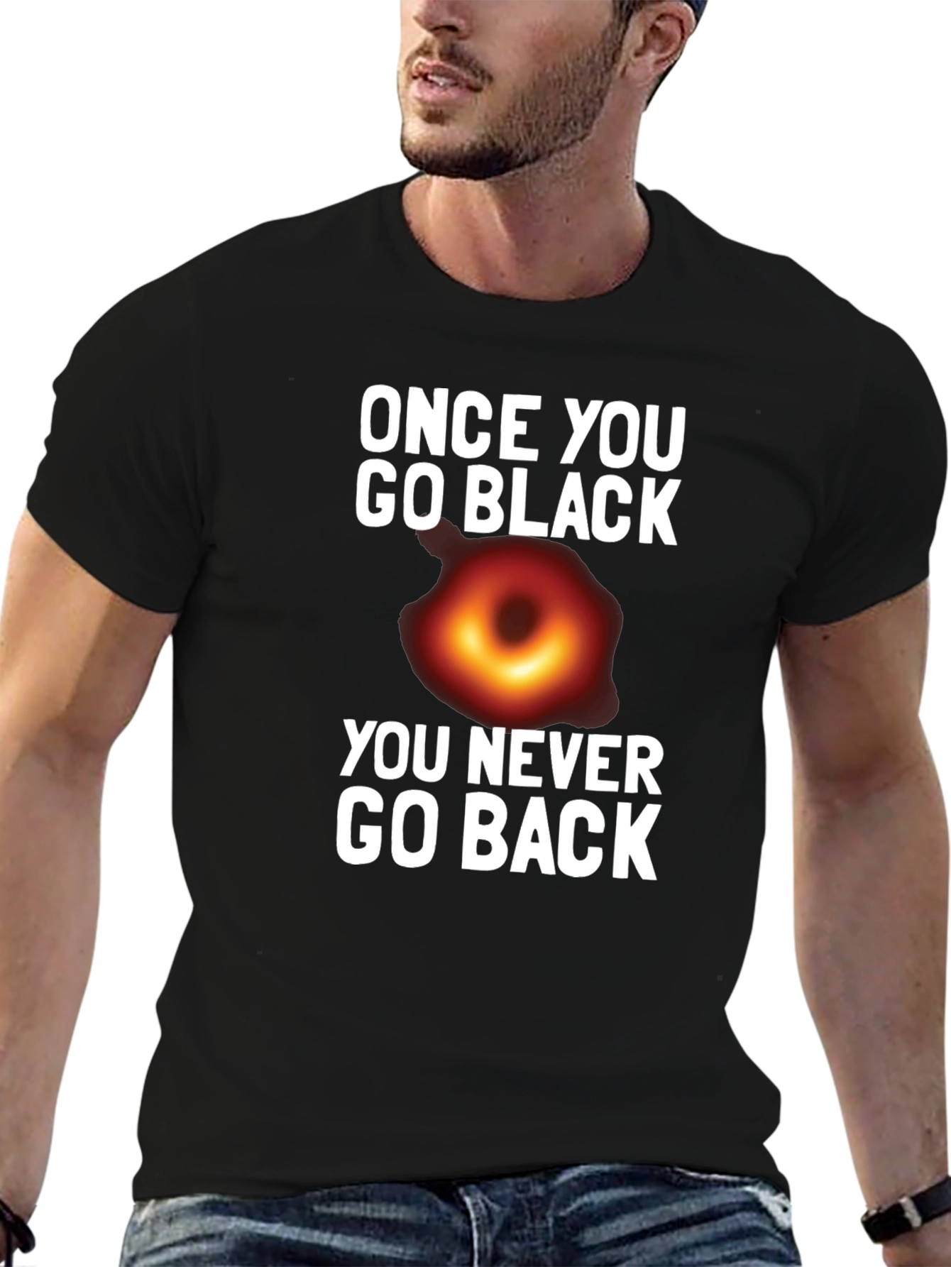 Black Once You Go Black Hole T-Shirt Funny Graphic Tee view 6