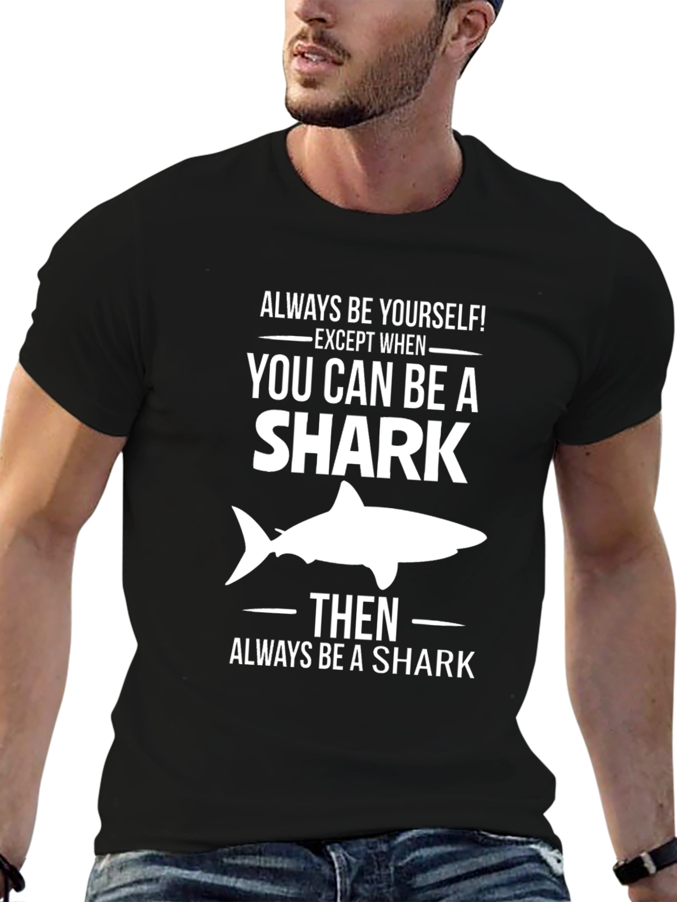 Black Always Be a Shark T-Shirt - Funny Graphic Tee view 6