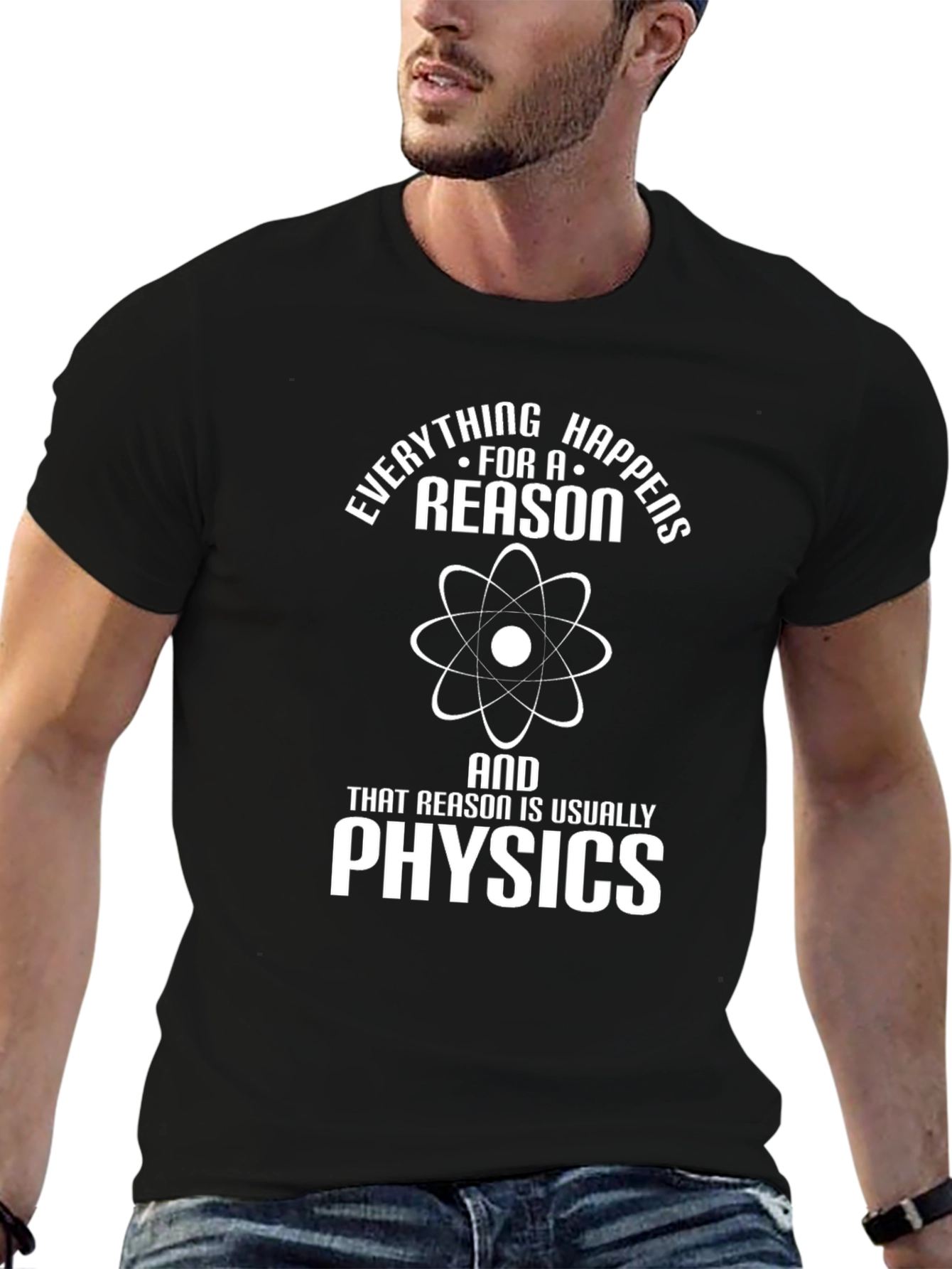 Black Everything Happens Reason Physics T-Shirt view 6