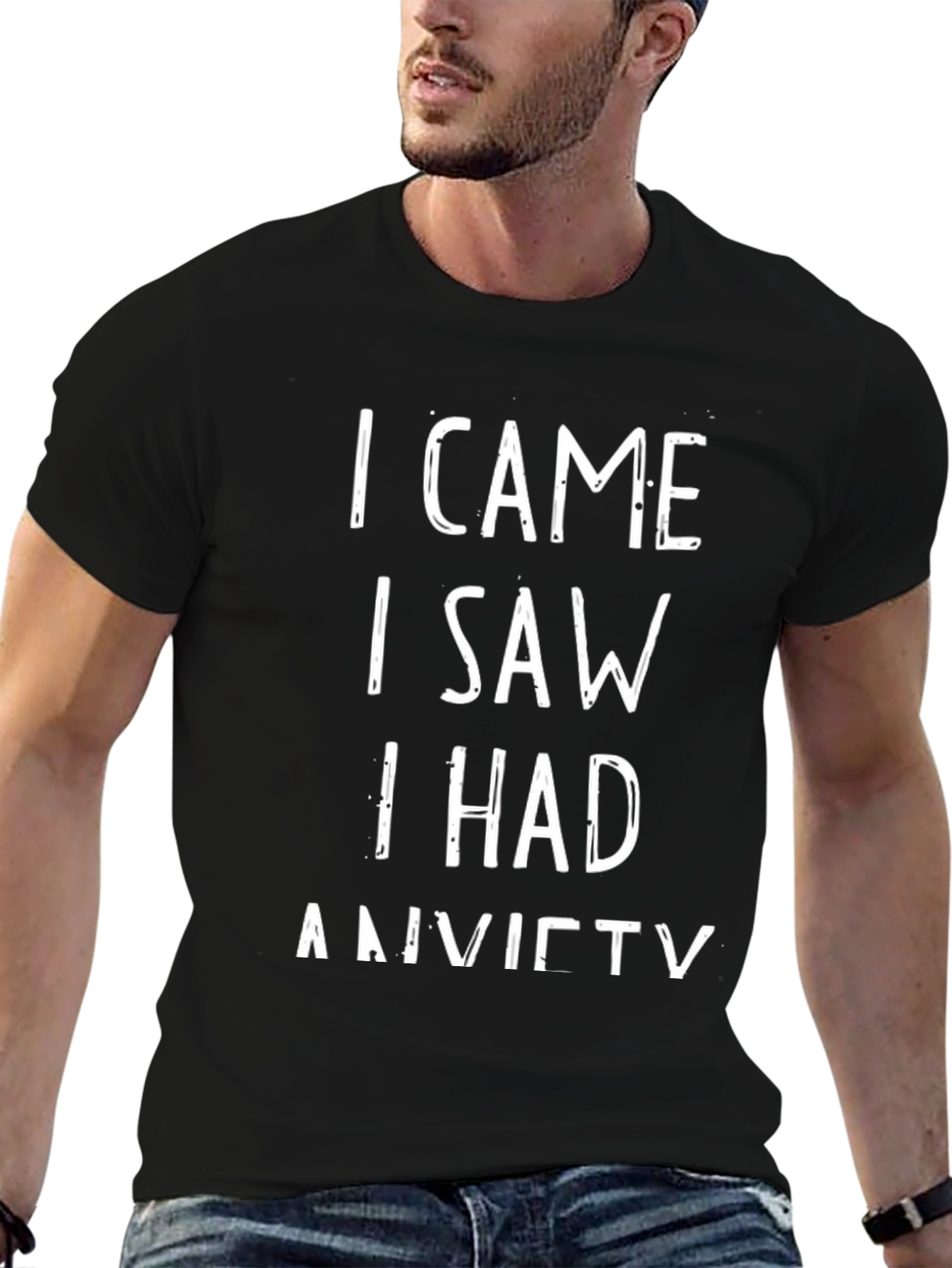 Black Anxiety Humor T-Shirt - I Came, I Saw, I Had Anxiety view 6