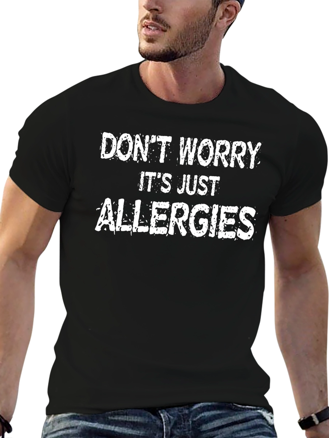 Black Funny Allergy T-Shirt - Don't Worry It's Just Allergies view 6