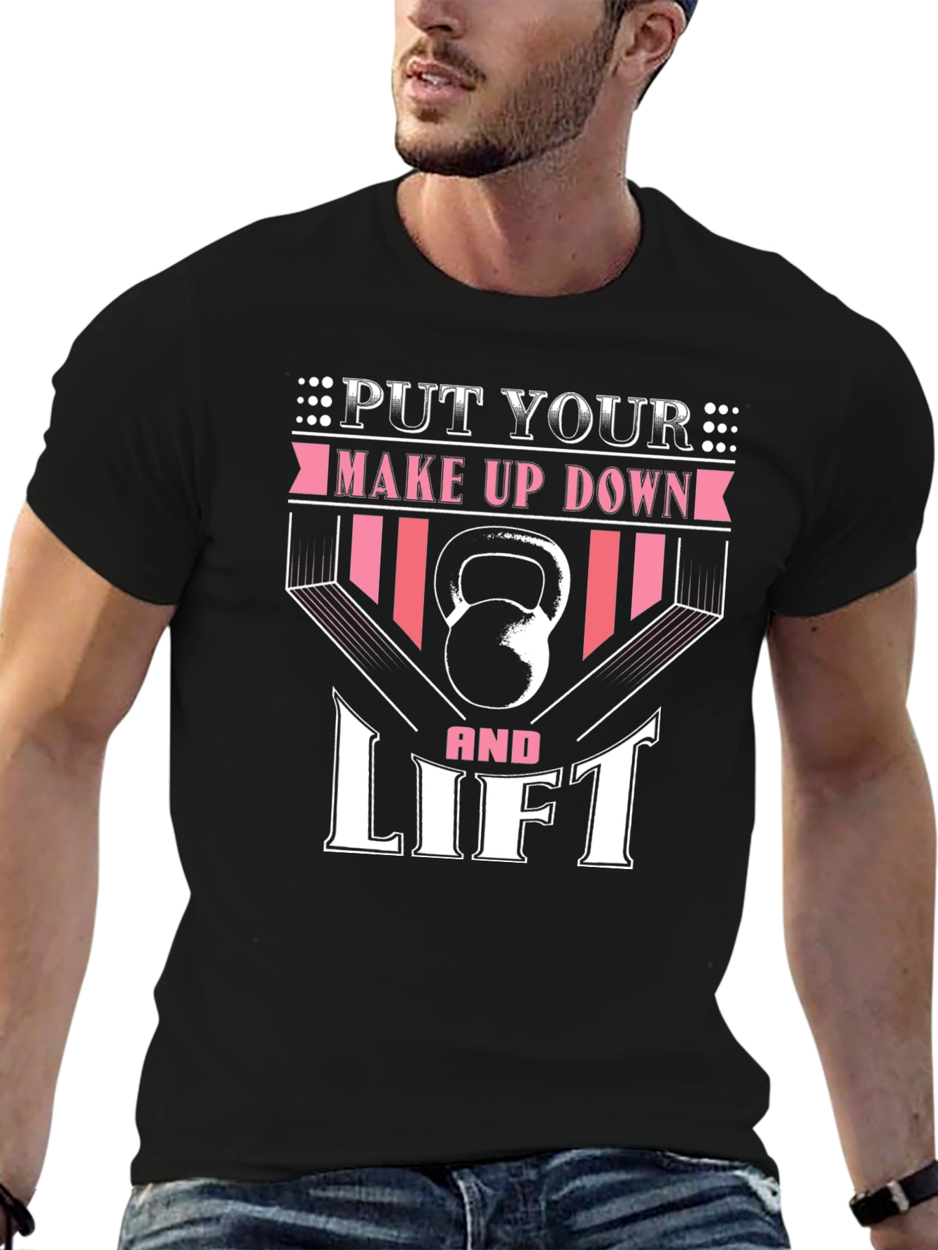 Black Put Your Makeup Down and Lift - Fitness T-Shirt view 6