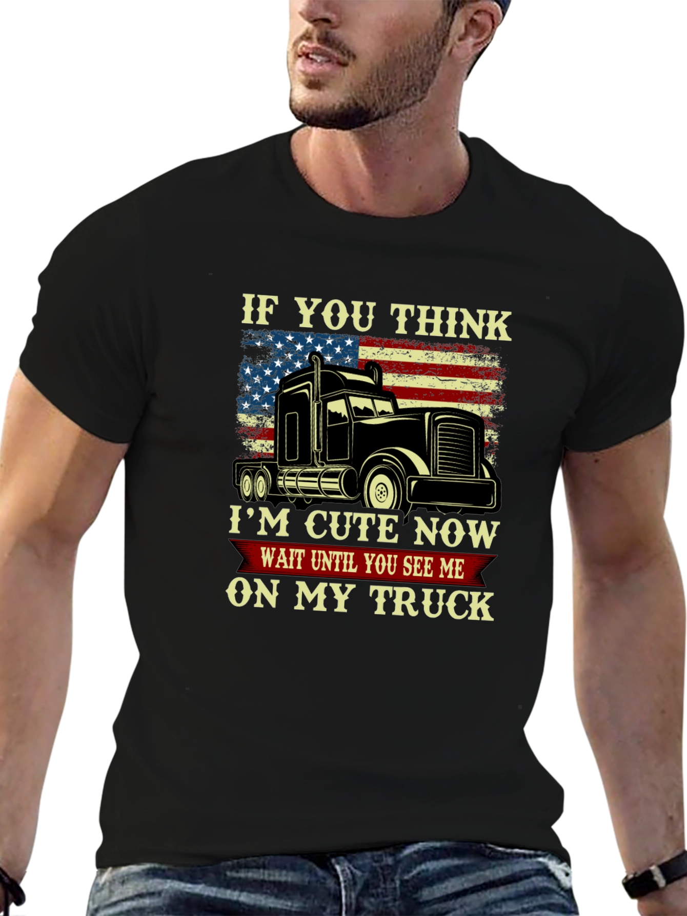 Black Trucker T-Shirt - Cute Now, Wait Until You See Me On My Truck! view 6