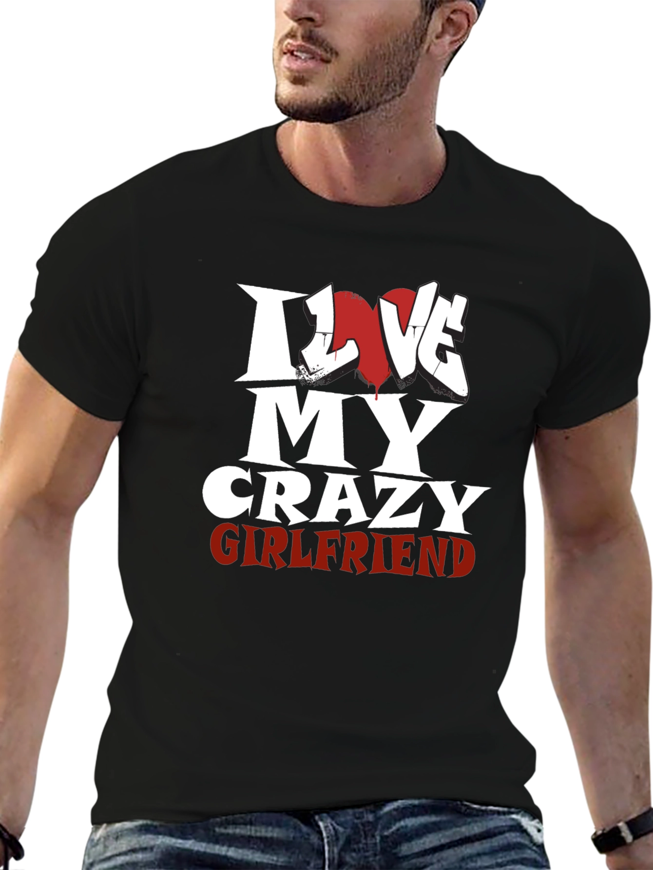 I Love My Crazy Girlfriend Black T-Shirt - 6