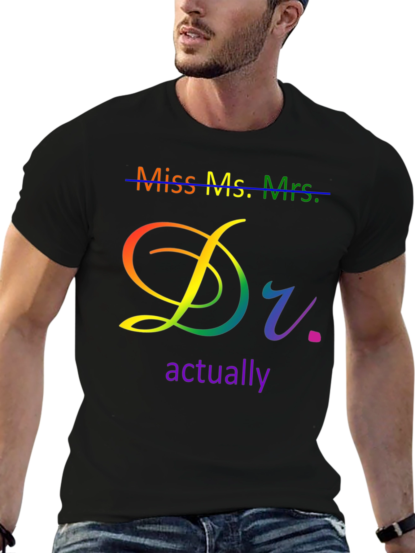 Doctor Actually LGBTQ+ Pride T-Shirt - 6