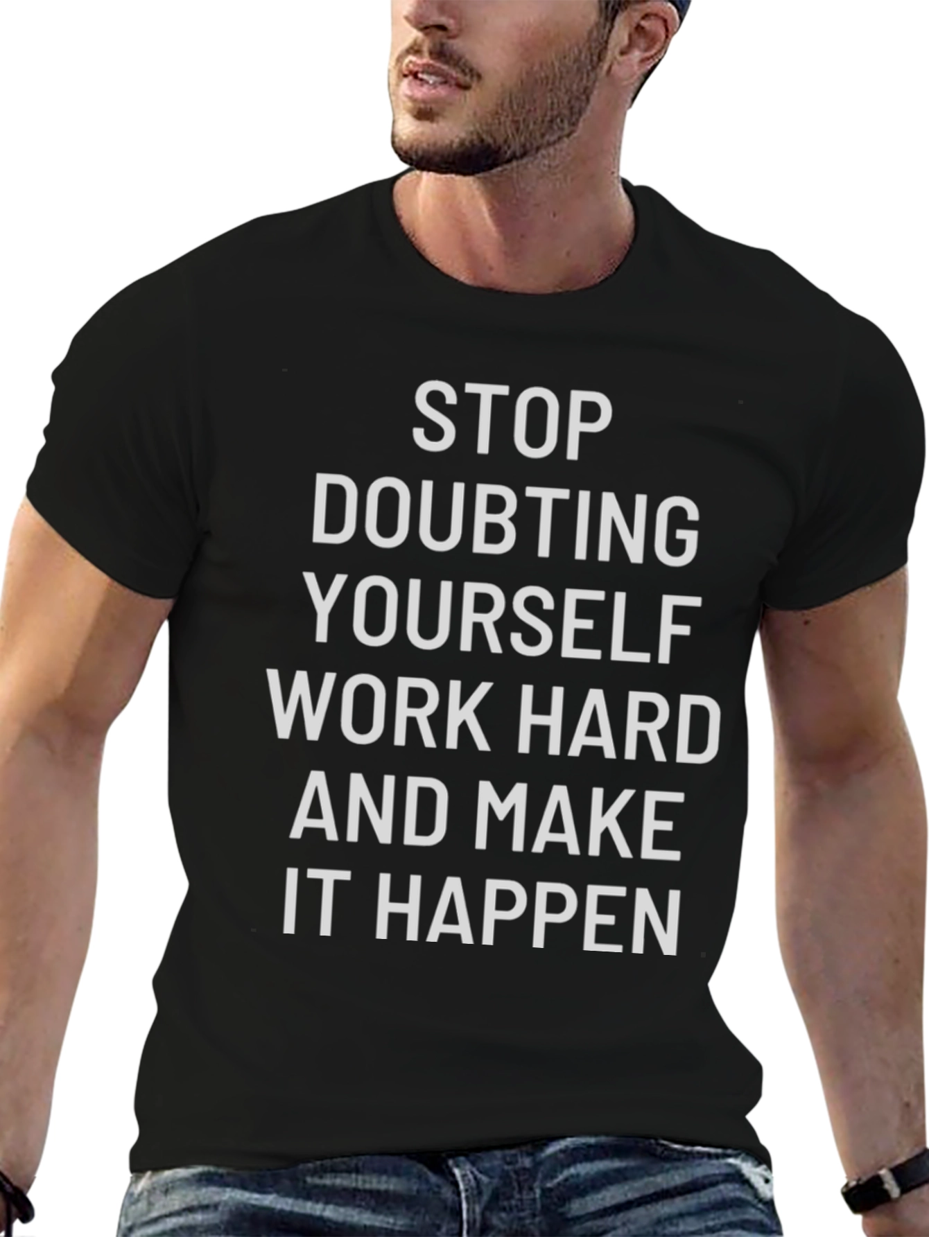 Black Motivational Graphic T-Shirt: Stop Doubting Yourself view 6