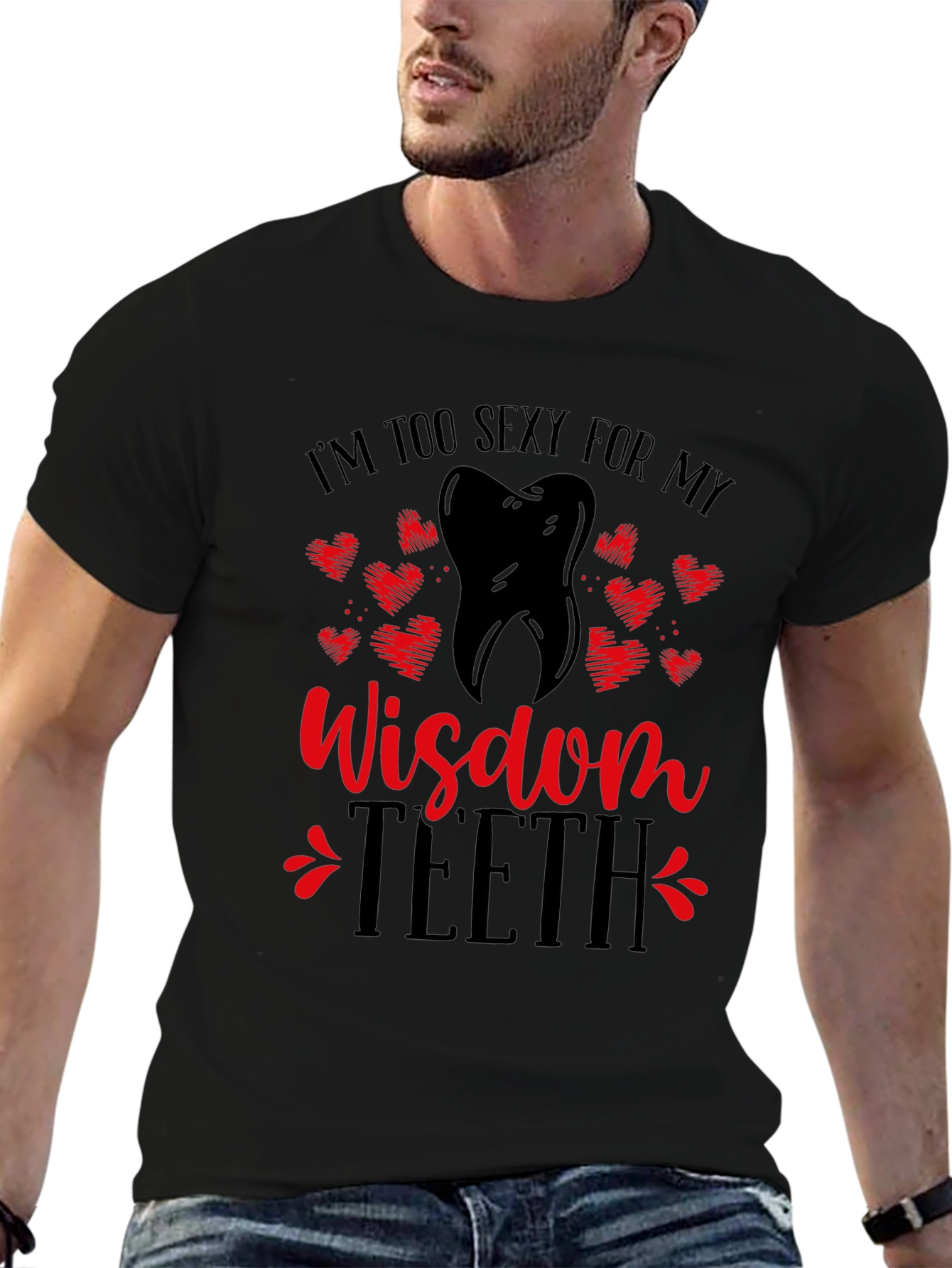 Black Funny Wisdom Teeth T-Shirt - I'm Too Sexy view 6