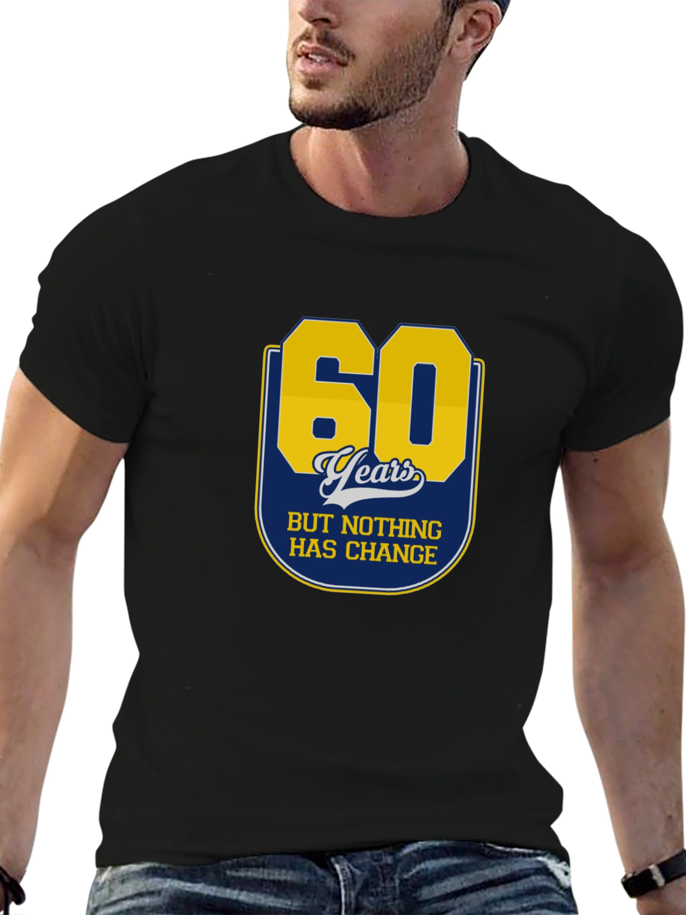 Black 60 Years Nothing Has Change T-Shirt view 6