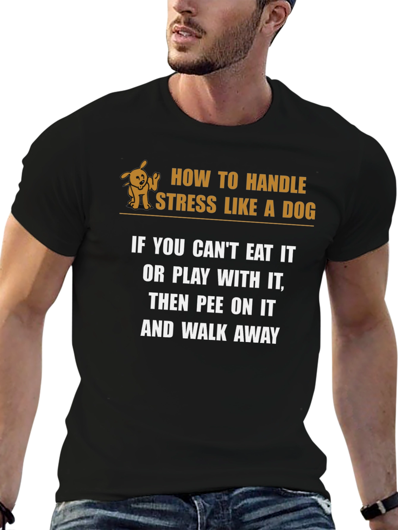 Handle Stress Like a Dog Funny Graphic T-Shirt - 6