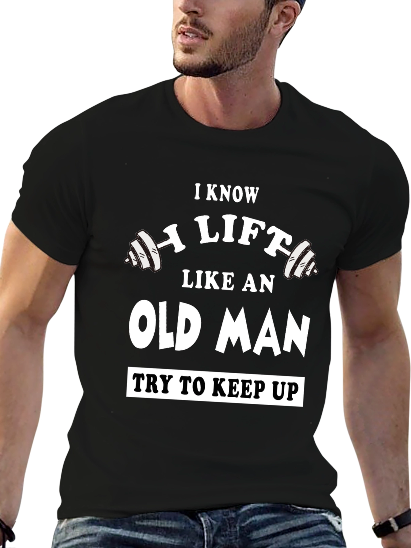 Black I Know I Lift Like an Old Man T-Shirt view 6