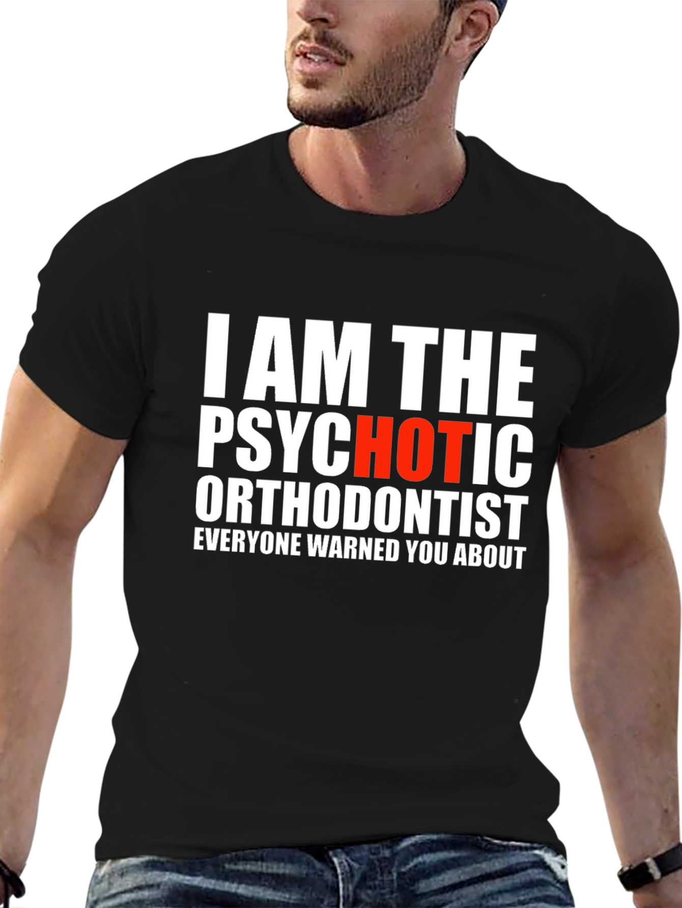 Black Psychotic Orthodontist T-Shirt - Funny Dentist Tee view 6