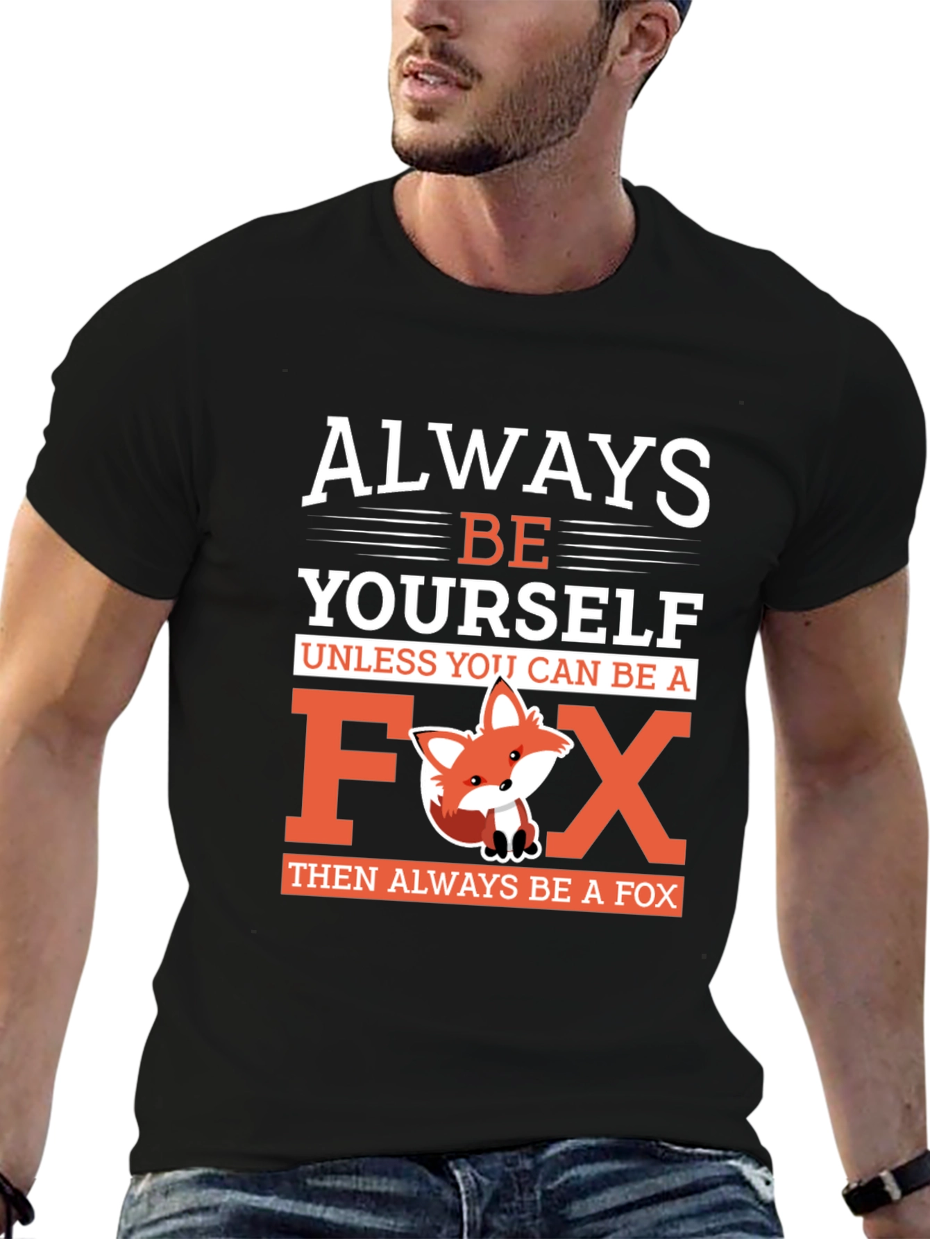 Black Always Be Yourself Unless You Can Be A Fox T-Shirt view 6