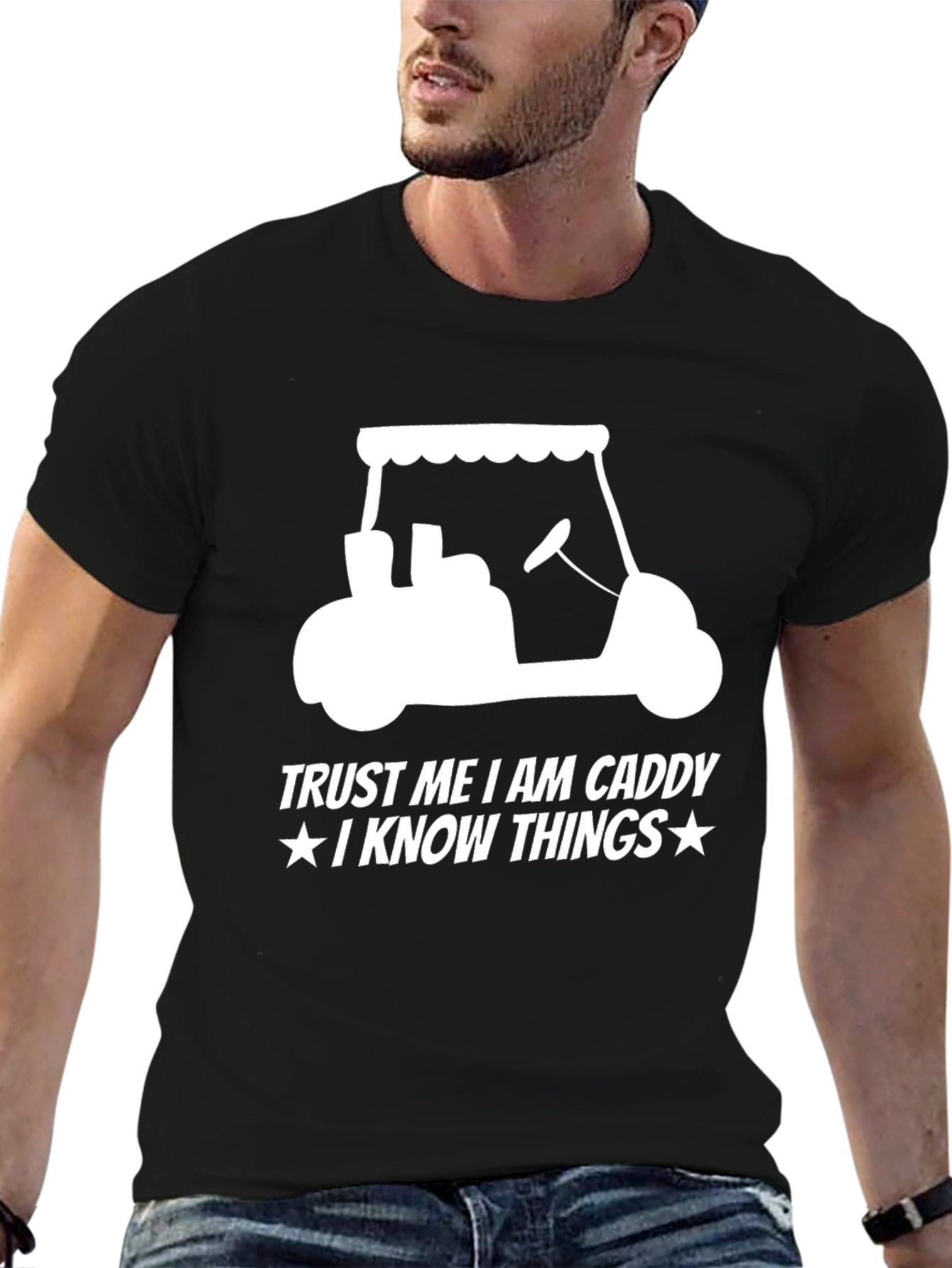 Trust Me I'm a Caddy T-Shirt - 6