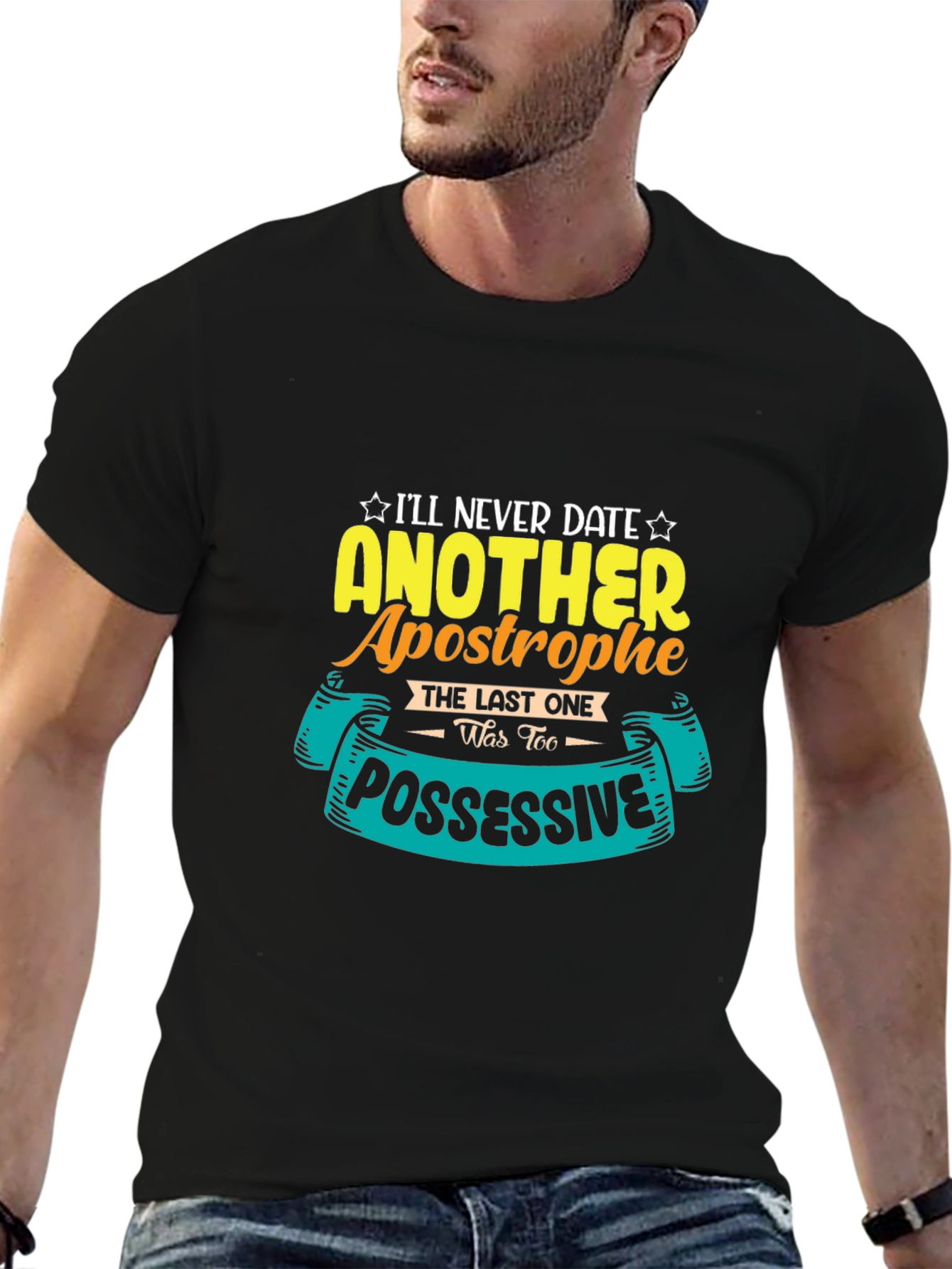 Black Funny Apostrophe T-Shirt: I'll Never Date Another One! view 6