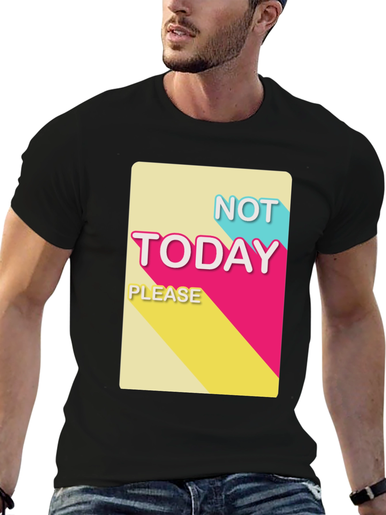 Black Not Today Please T-Shirt - Funny Slogan Tee view 6