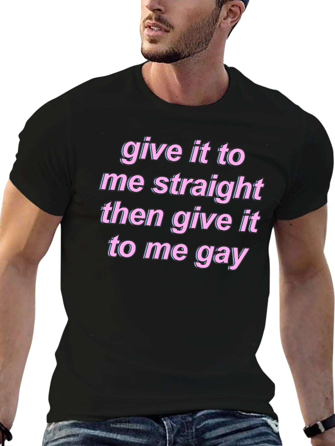 Black Give It To Me Straight Gay Graphic Tee view 6