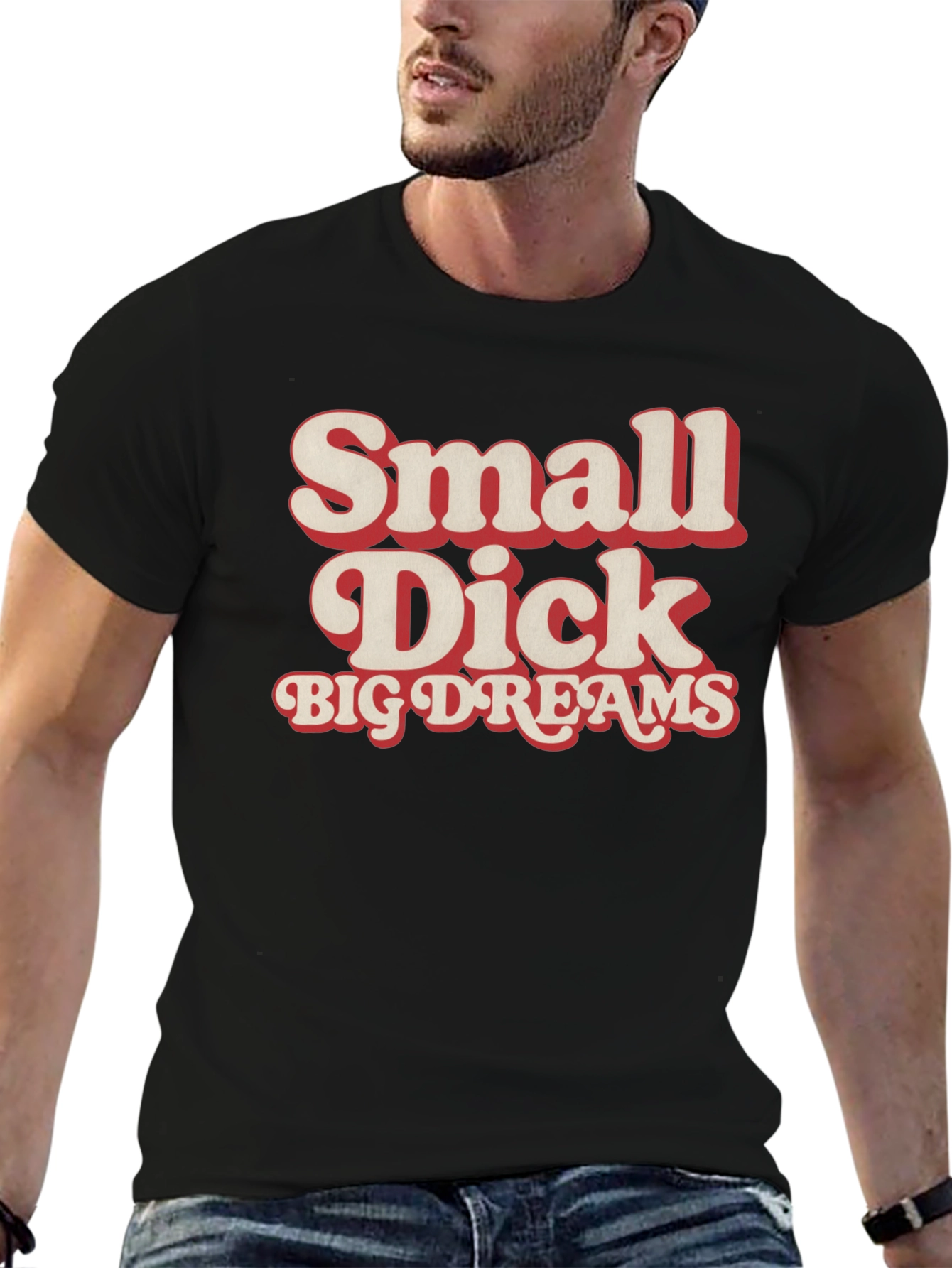 Black Small Dick Big Dreams Funny Graphic Tee view 6