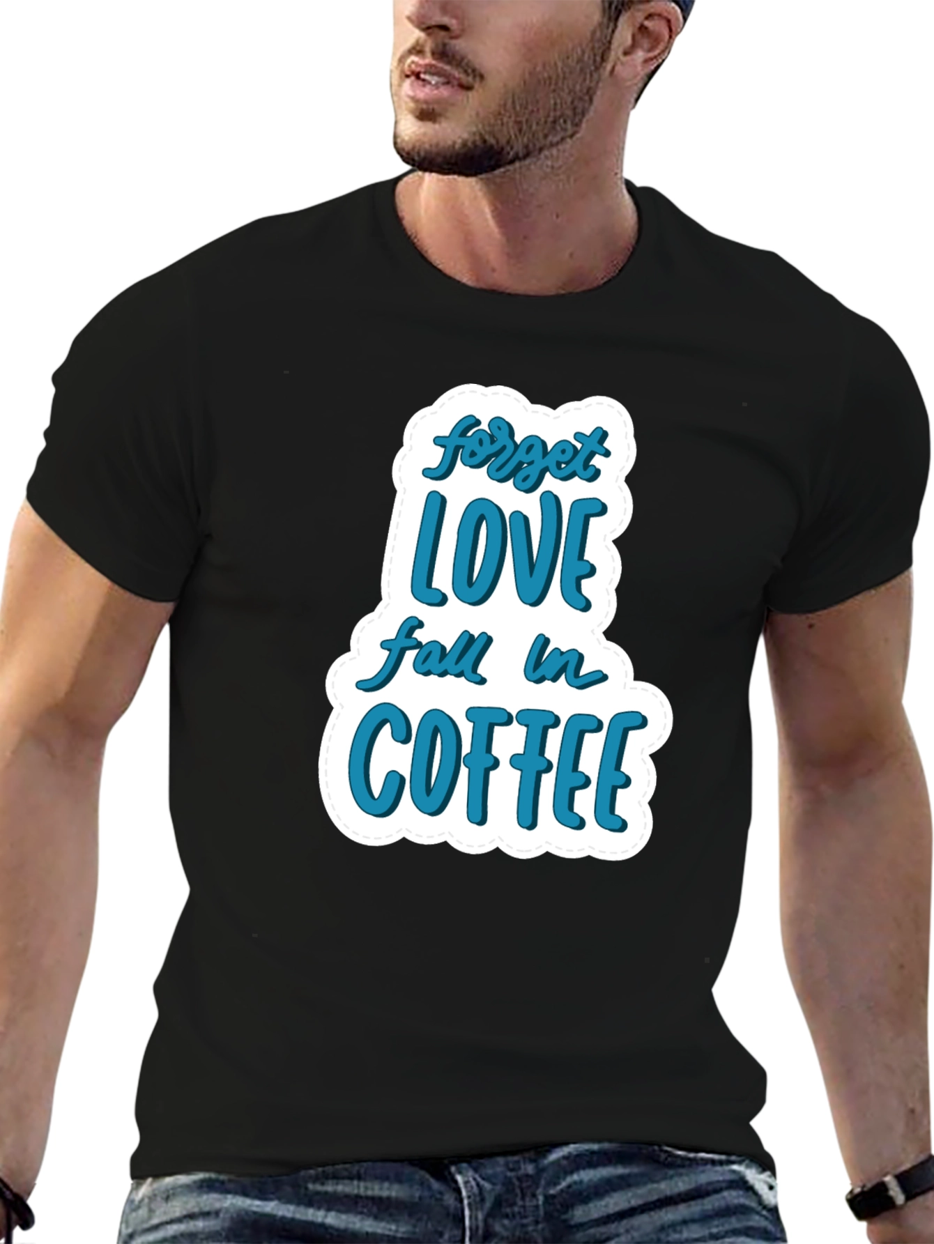 Black Forget Love, Fall in Coffee T-Shirt - Stylish & Comfy Black Tee view 6