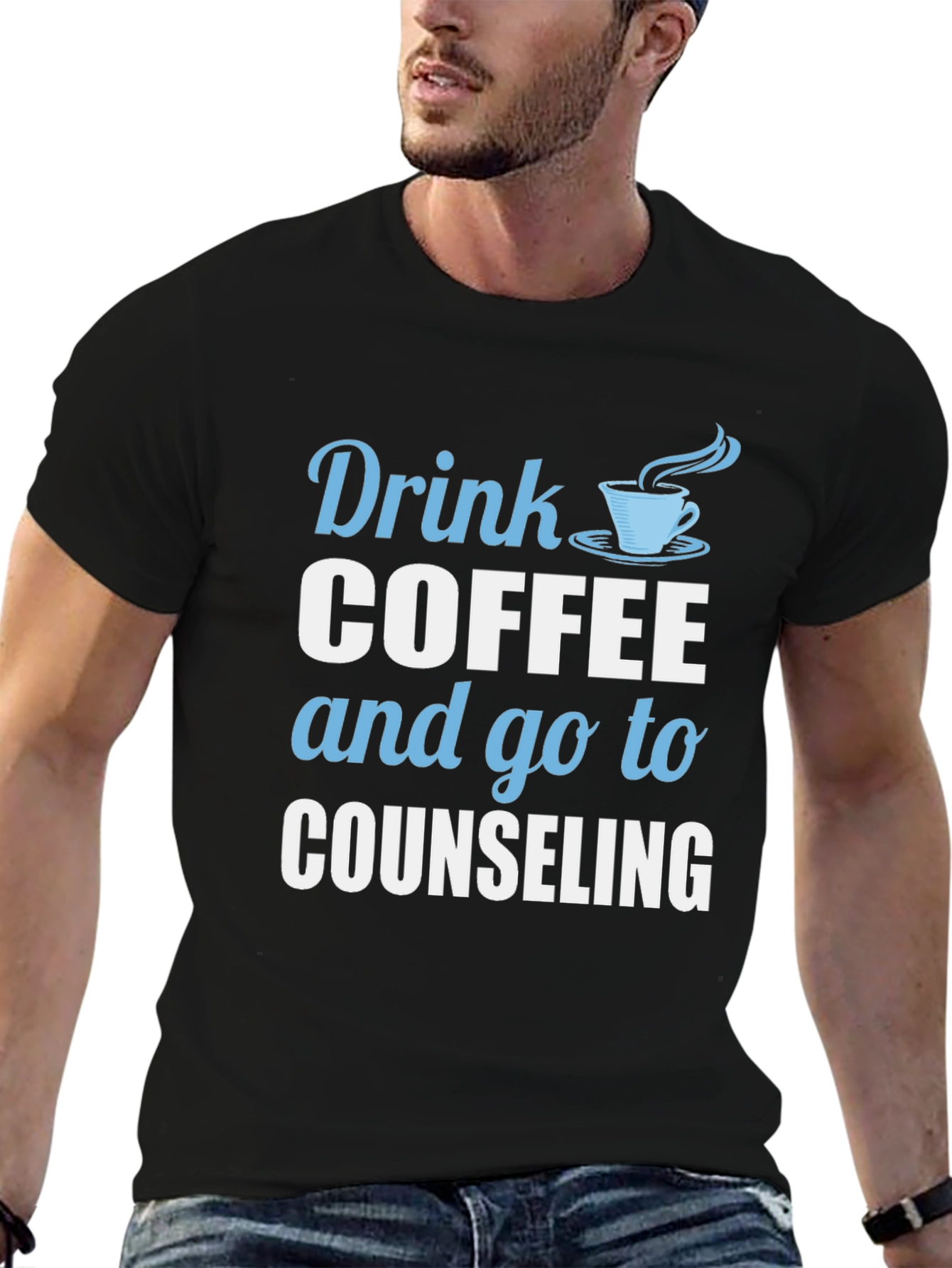 Black Drink Coffee and Go To Counseling T-Shirt view 6